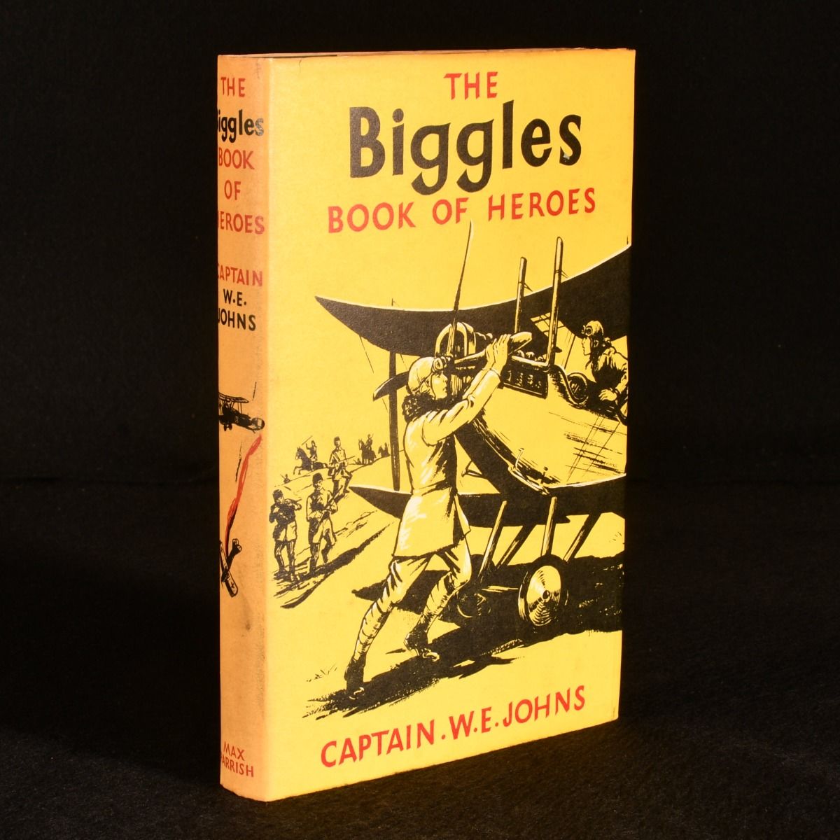 Captain W. E. Johns - The Biggles Book of Heroes