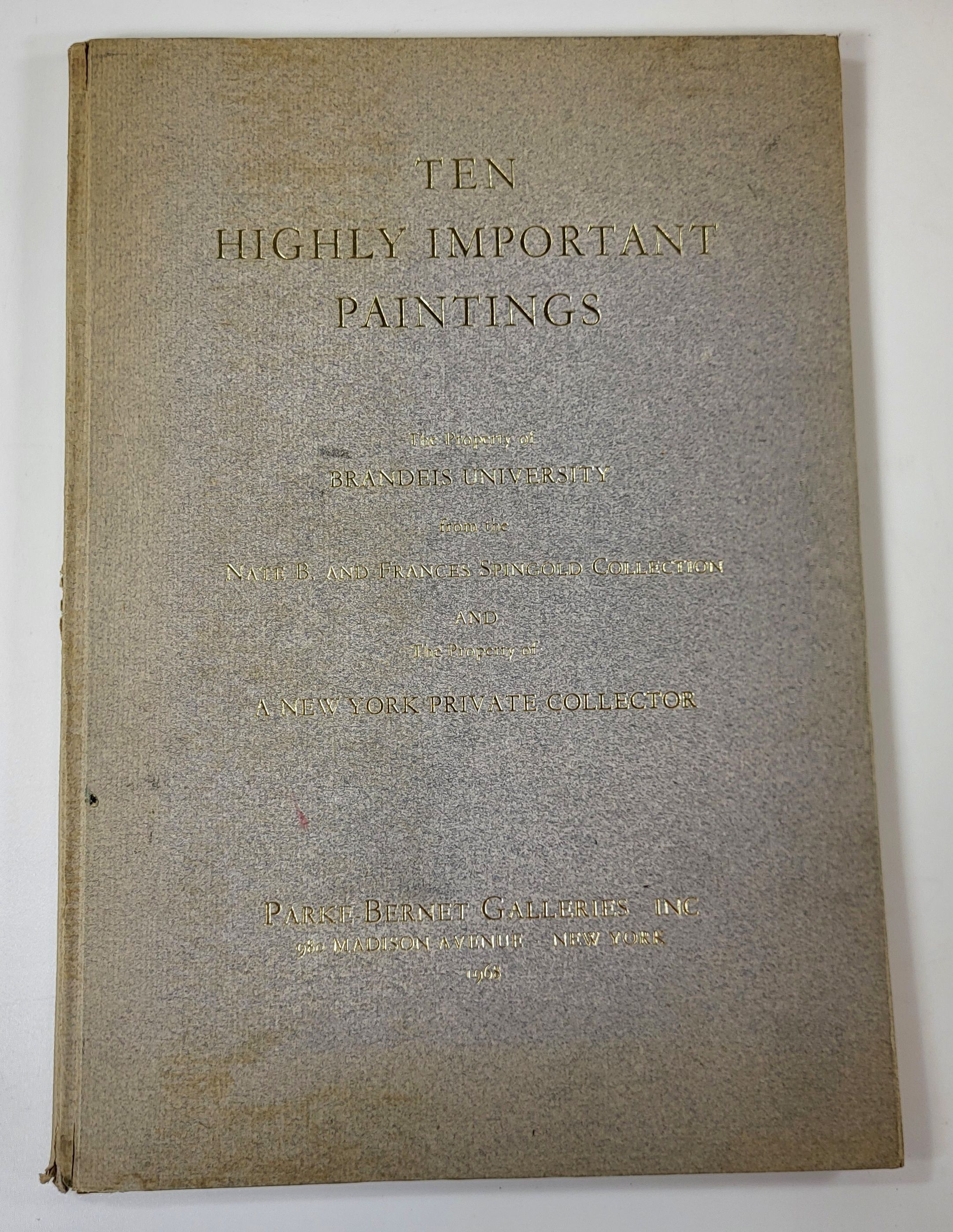 Image for Ten Highly Important Impressionist & Modern Paintings. The Property of Brandeis University. New York: Parke-Bernet Galleries, October 9, 1968 Ten Highly Important Impressionist & Modern Paintings. The Property of Brandeis University. New York: Parke-Bernet Galleries, October 9, 1968