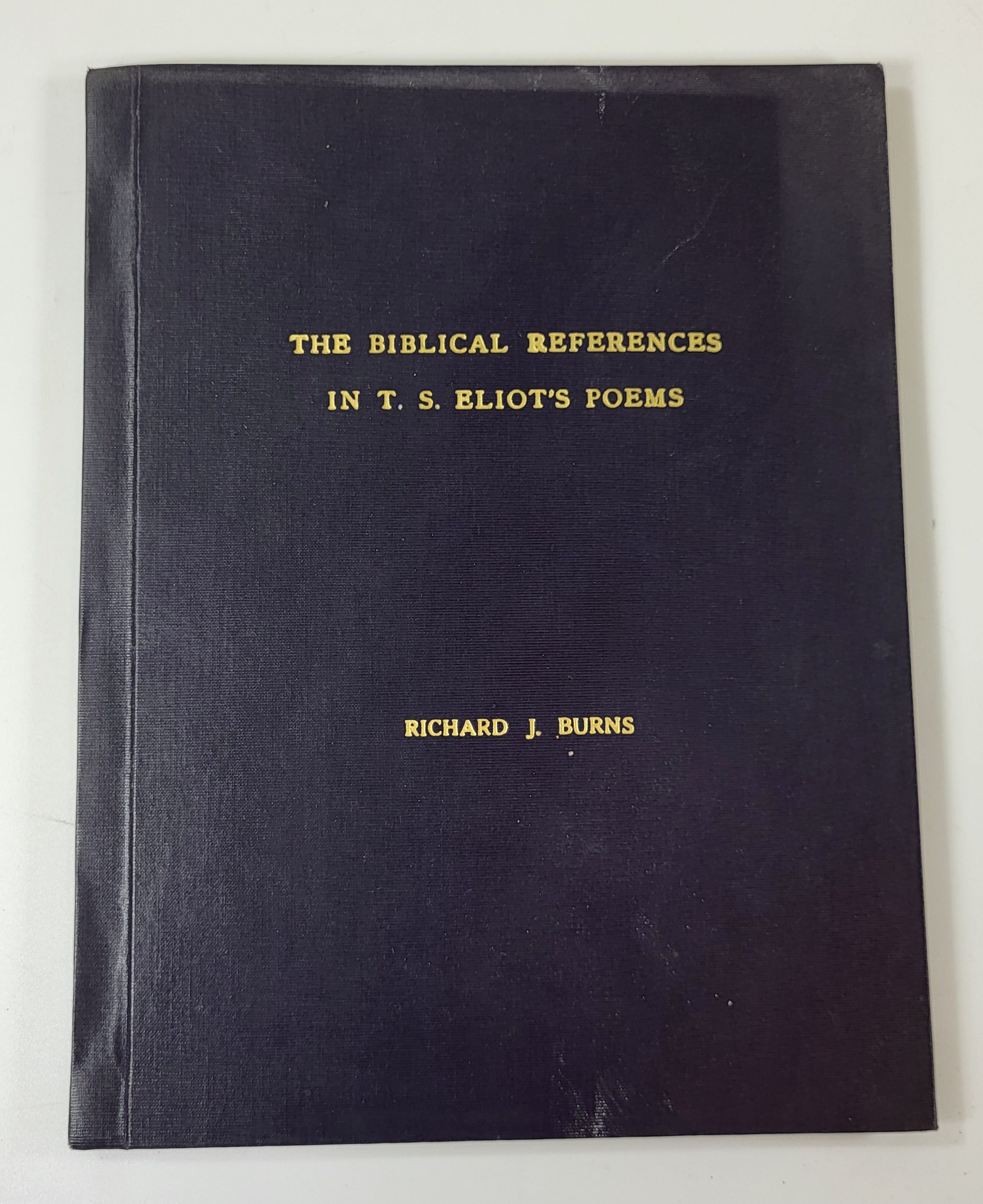 Image for The Biblical References in T.S. Eliot's Poems The Biblical References in T.S. Eliot's Poems