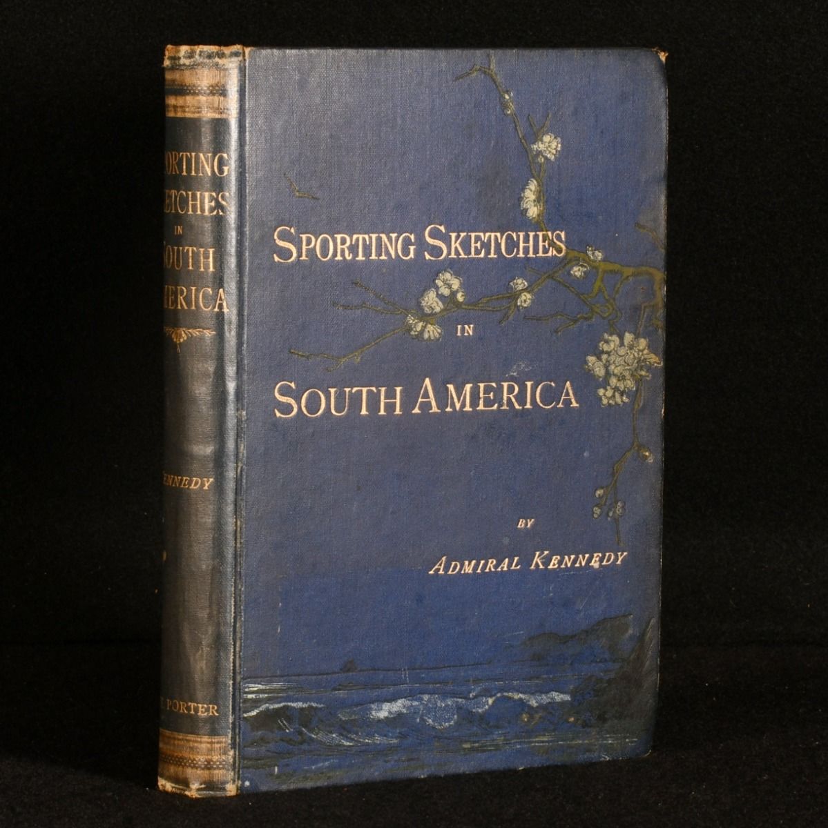 Admiral Kennedy - Sporting Sketches in South America