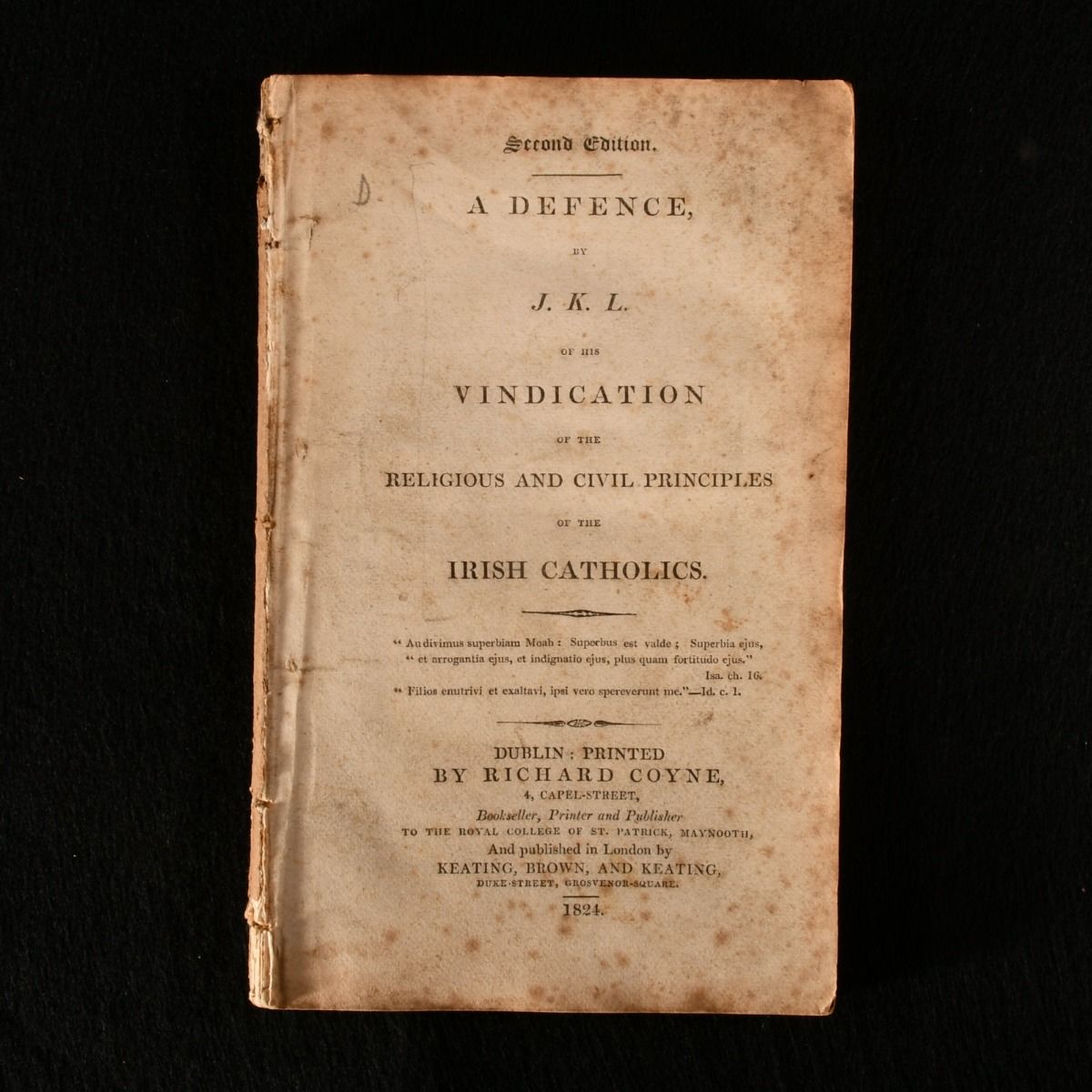 James Warren Doyle - A Defence by J.K. L. Of His Vindication of the Religious and CIVIL Principles of the Irish Catholics