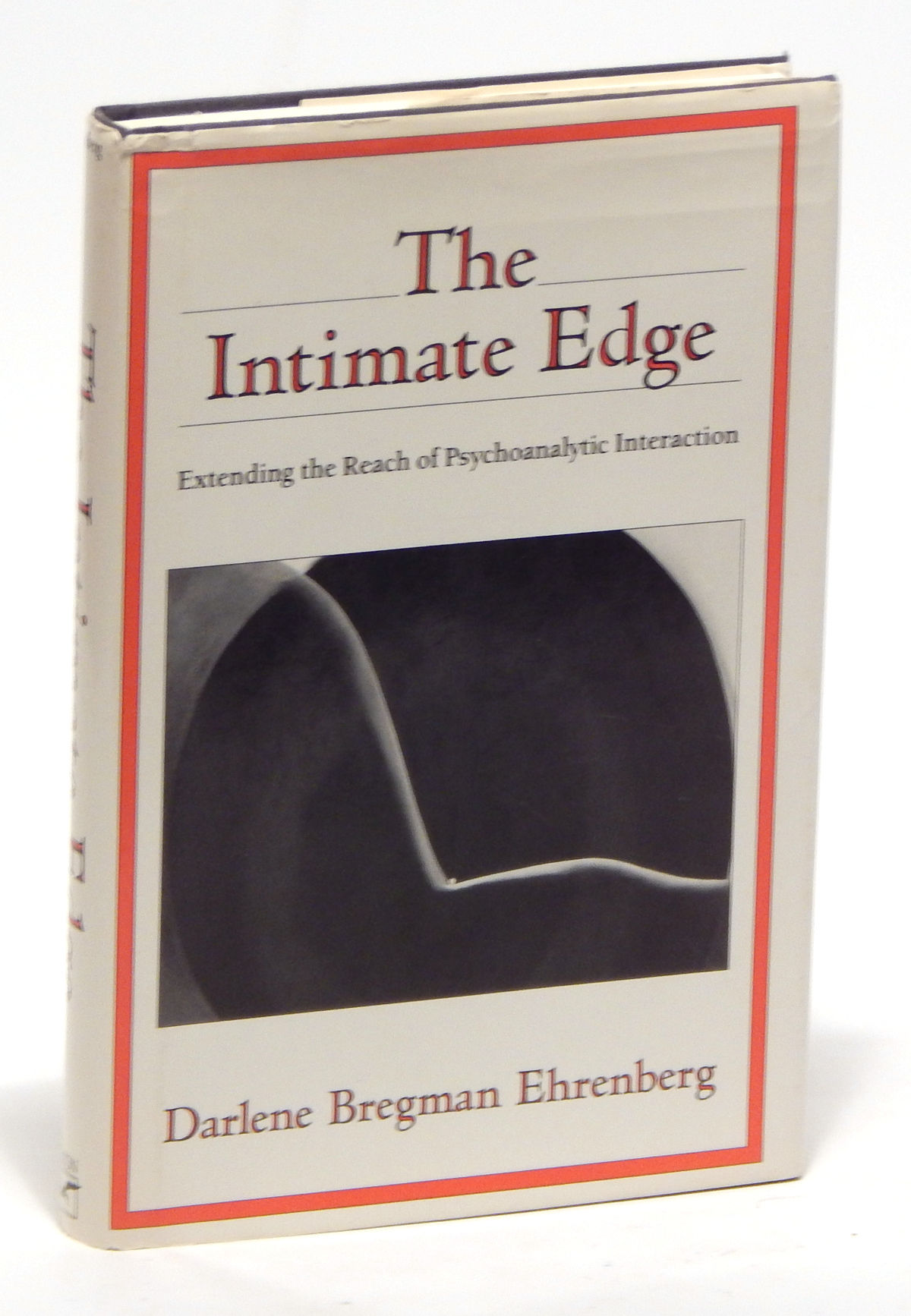 The Intimate Edge: Extending the Reach of Psychoanalytic Interaction
