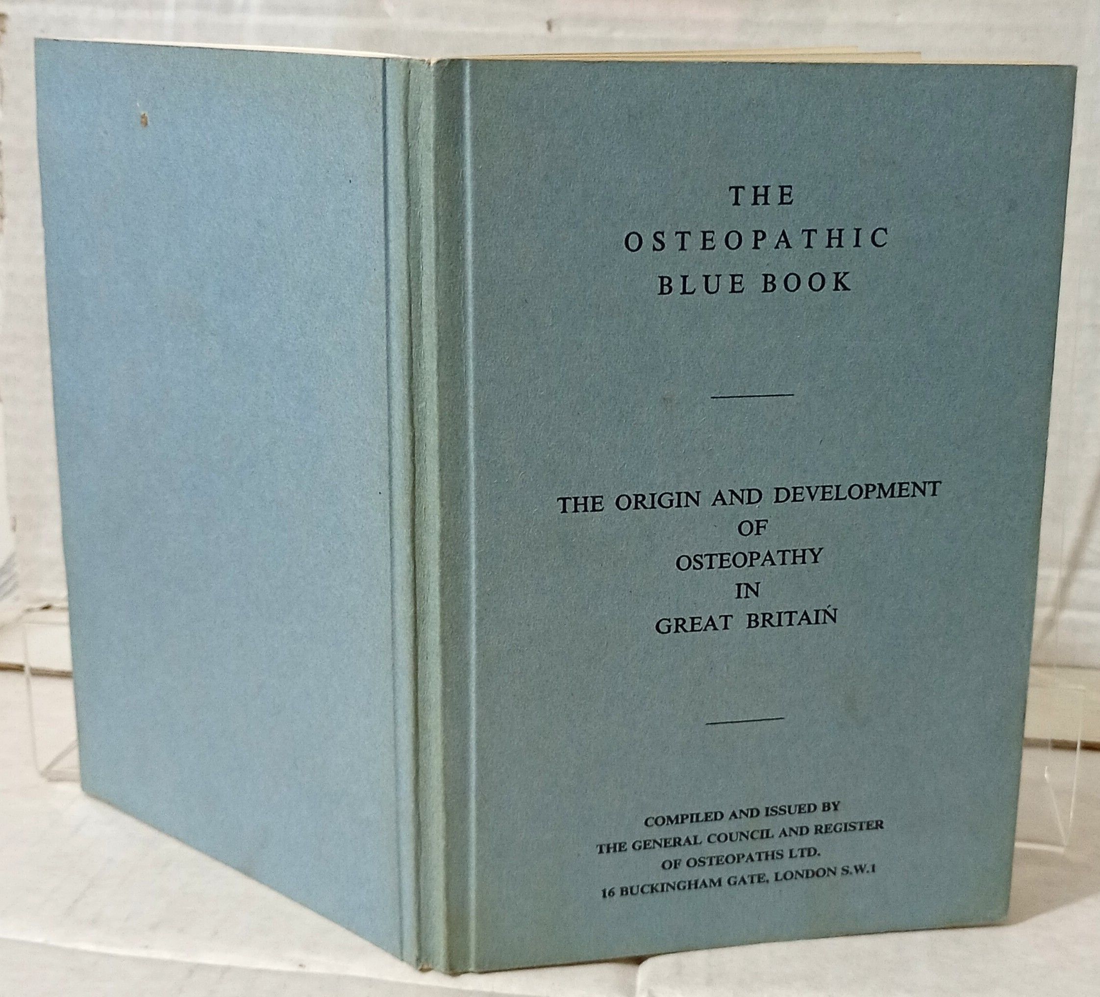 The Osteopathic Blue Book the origin and development of Osteopathy in Great Britain