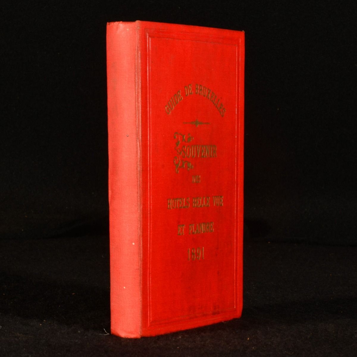 Edouard Dremel - Guide de Bruxelles Et Des Ses Environs Souvenir Des Hotels de Belle-Vue Et de Flandre