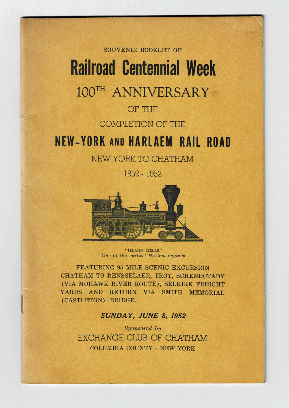 SOUVENIR BOOKLET OF RAILROAD CENTENNIAL WEEK 100th Anniversary of the Completion of the NEW-YORK AND HARLAEM RAIL ROAD New York to Chatham 1852-1952. Sunday, June 8, 1952.
