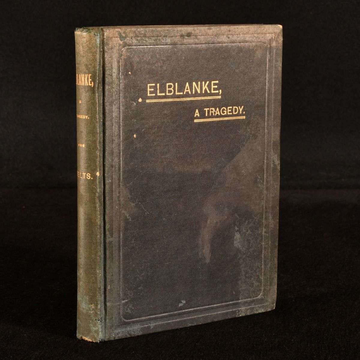 W. M. B. Felts - Elblanke, a Tragedy