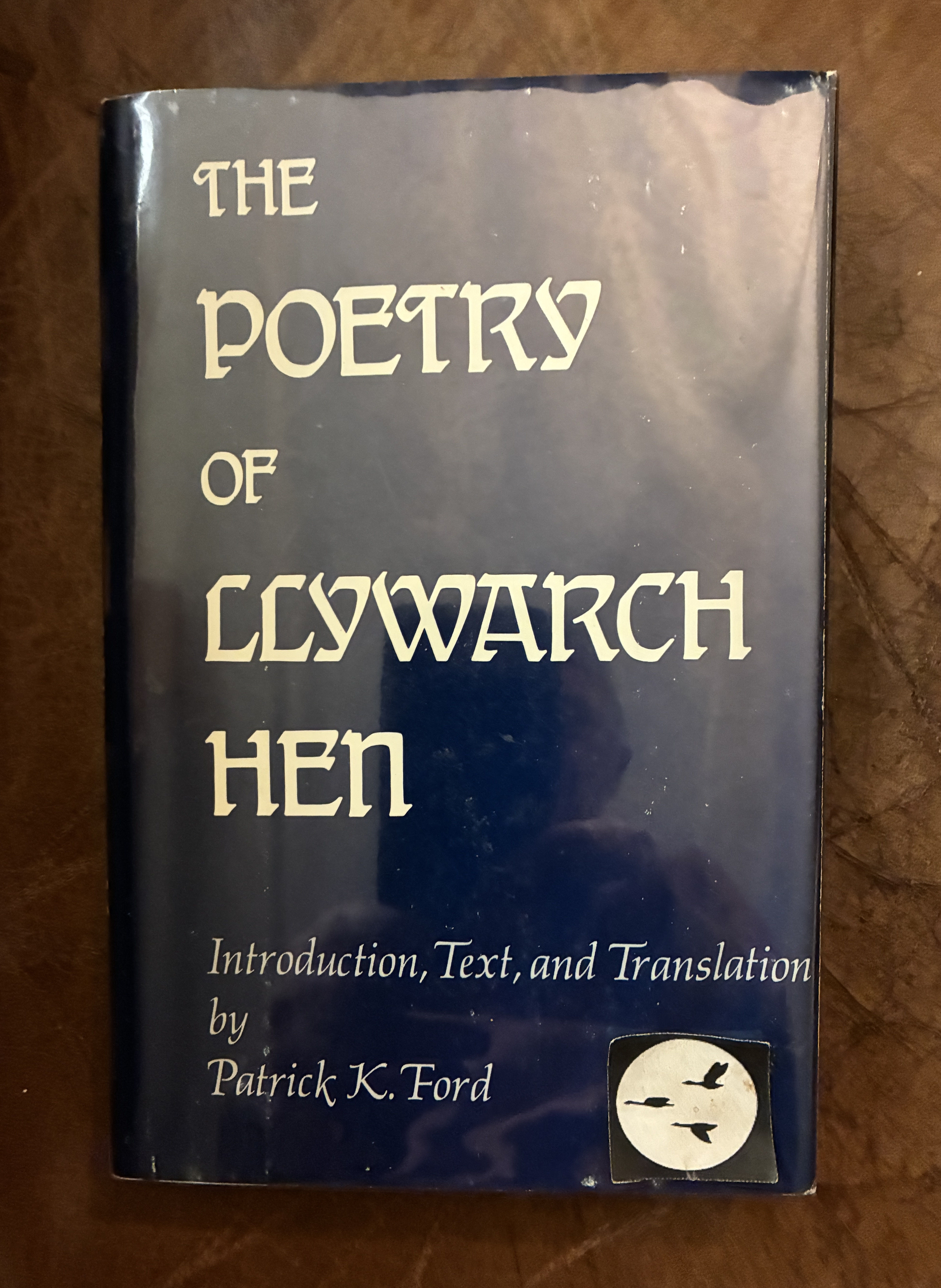 The Poetry Of Llywarch Hen: Introduction, Text, and Translation English and Welsh