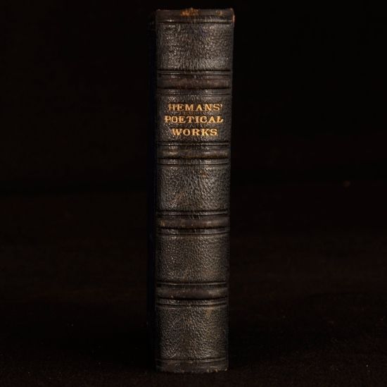 Mrs Hemans - The Poetical Works of Mrs Hemans Reprinted from the Early Editions with Memoir Explanatory Notes Etc.