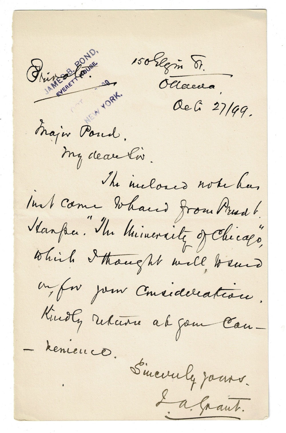 AUTOGRAPH LETTER SIGNED by the Canadian physician and politician JAMES ALEXANDER GRANT sending Major Pond a note received from the president of the University of Chicago.