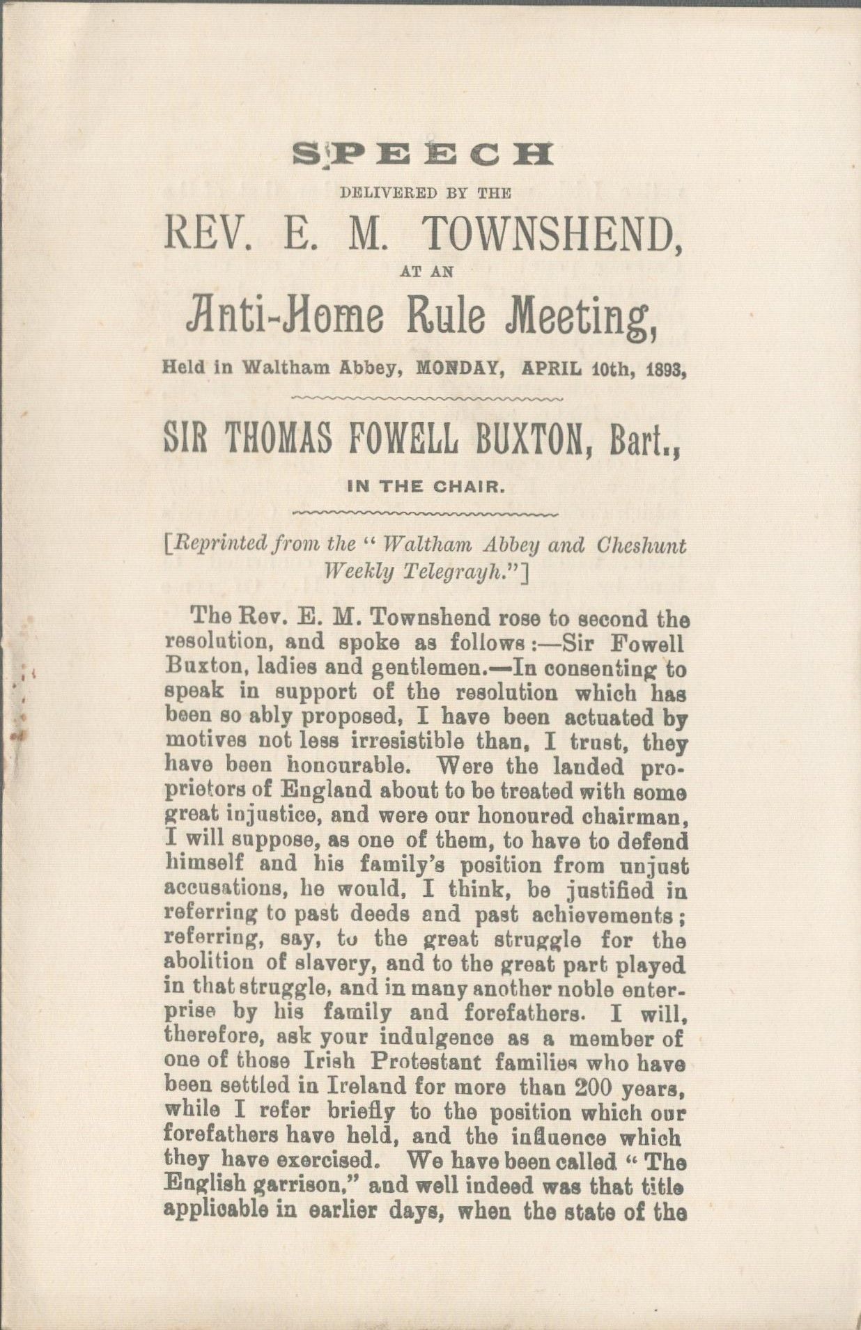 Speech Delivered By the Re. E.M. Townshend, at an Anti-Home Rule Meeting, Held at Waltham Abbey, Monday, April 10th, 1893
