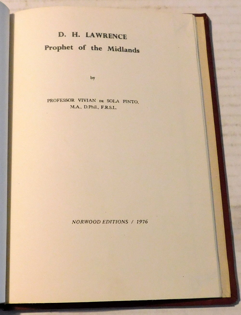 D.H. LAWRENCE: PROPHET OF THE MIDLANDS. By Professor Vivian de Sola Pinto, M.A., D.Phil., F.R.S.I.