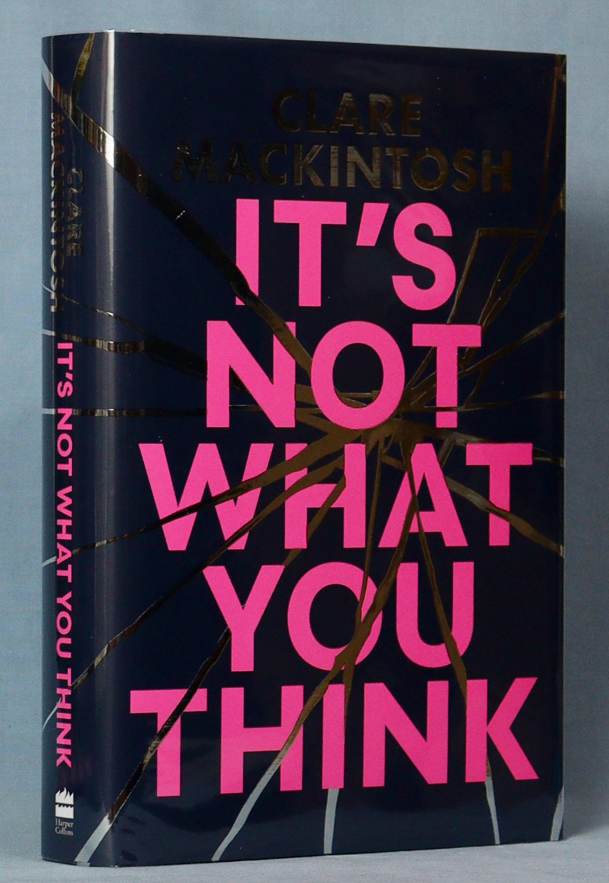 It's Not What You Think (Signed Limited UK First Edition)