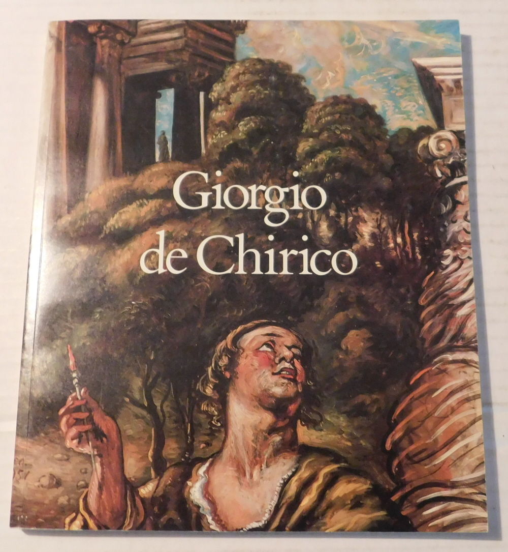 GIORGIO DE CHIRICO: POST-METAPHYSICAL & BAROQUE PAINTINGS 1920-1970. Exhibition coordinated with the assistance of Claudio Bruni Sakraischik. Essay by Robert Pincus-Witten.