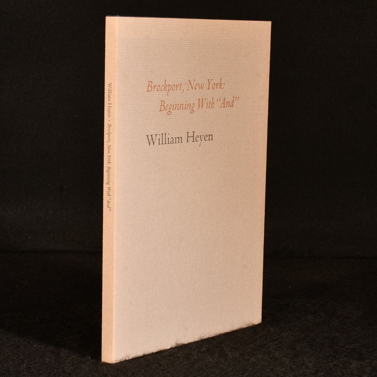 William Heyen - Brockport, New York: Beginning with 