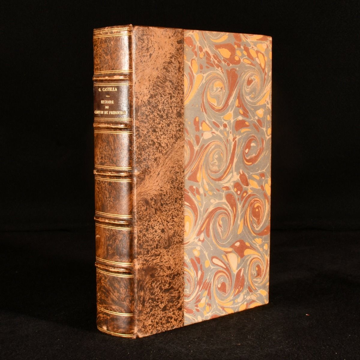 Gaston Castella - Histoire Du Canton de Fribourg Depuis Les Origines Jusqu&Apos;En 1857