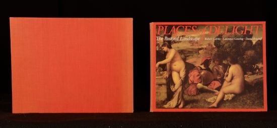 Robert C. Cafritz; Lawrence Gowing, David Rosand - Places of Delight the Pastoral Landscape
