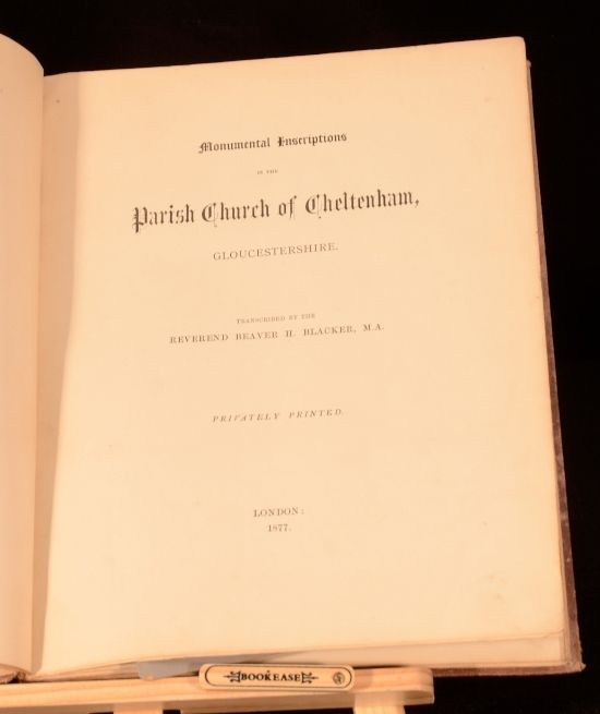 Reverend Beaver H. Blacker (ed.) - Monumental Inscriptions in the Parish Church of Cheltenham, Gloucestershire