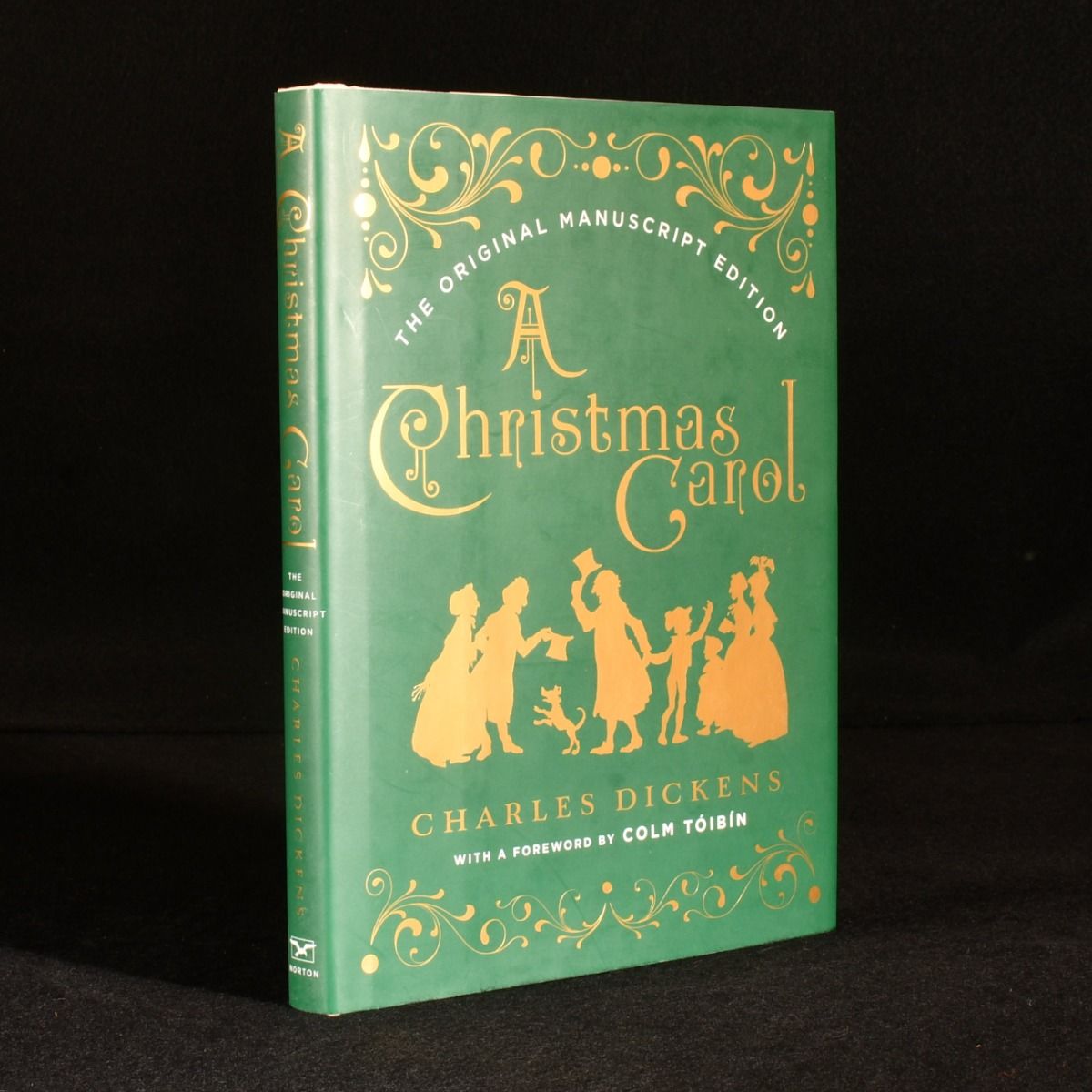 Charles Dickens; Colm Toibin [foreword]; Declan Kiely [intro] - A Christmas Carol: The Original Manuscript Edition