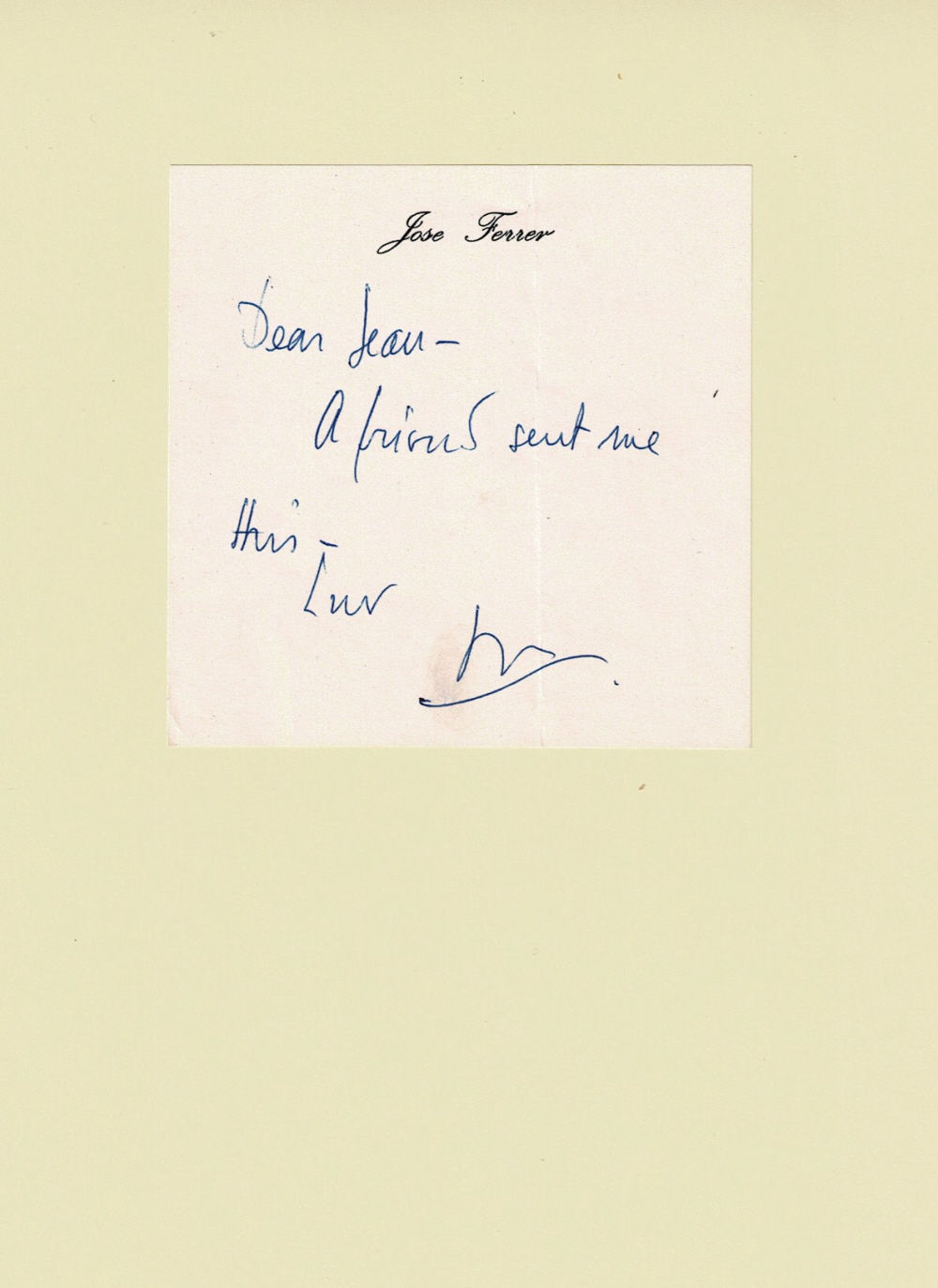 A BRIEF AUTOGRAPH NOTE SIGNED by the Puerto Rican actor and director JOSE FERRER to City Center producer Jean Dalrymple.