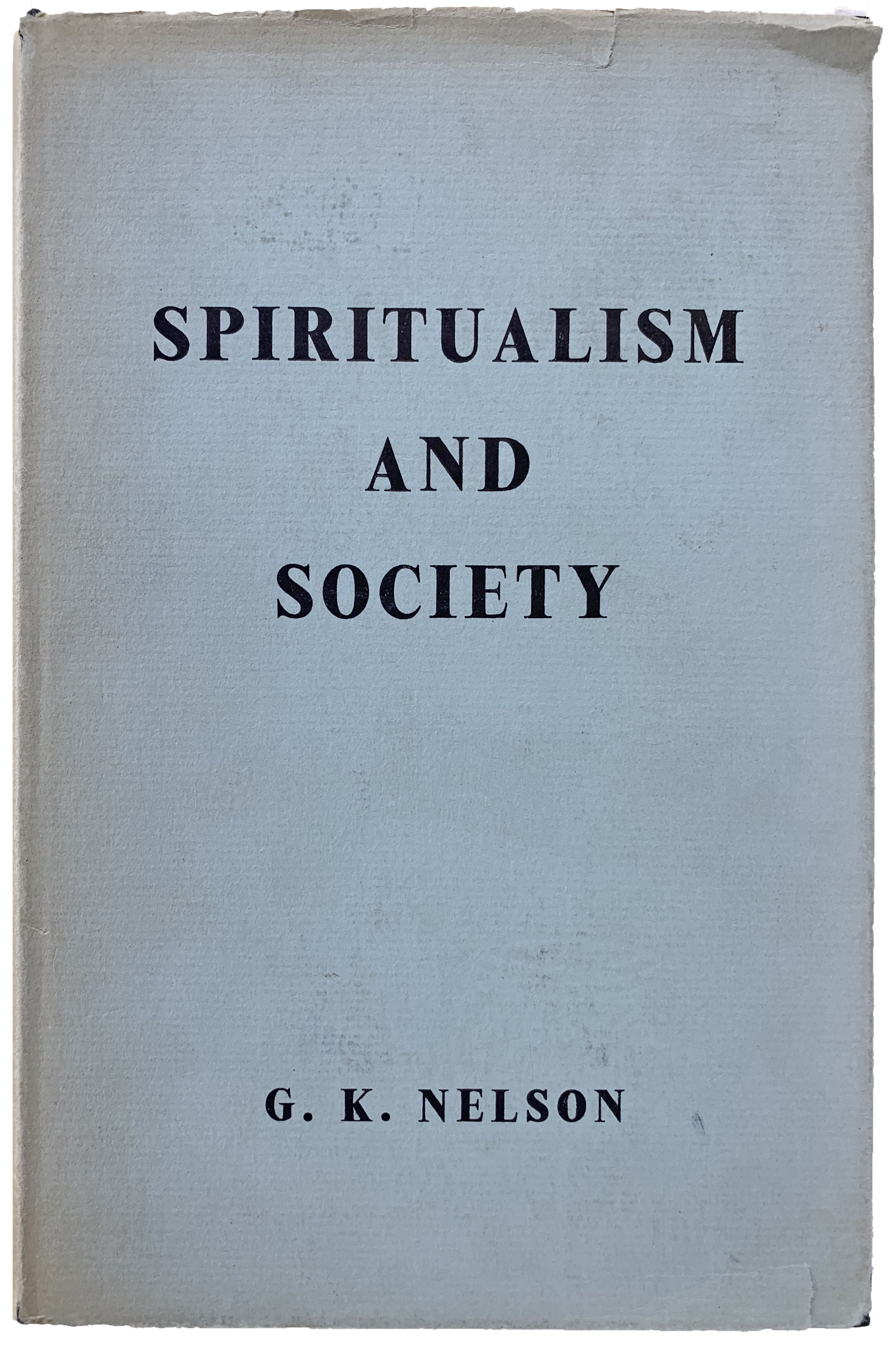 Spiratism Spiritism and Society