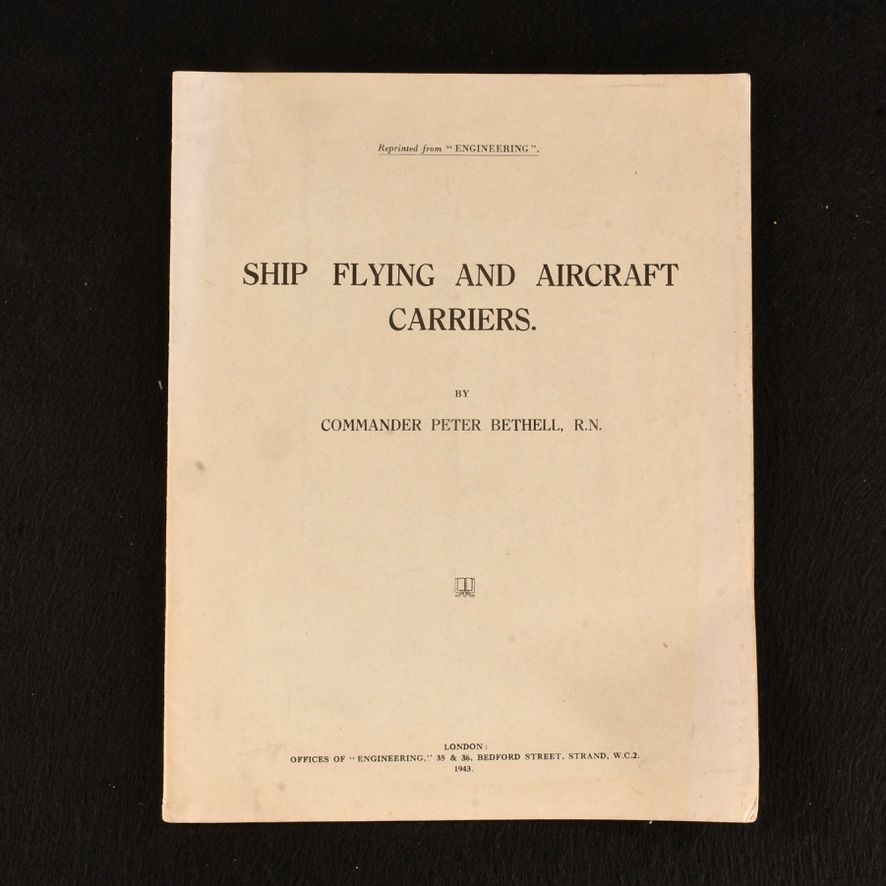 Commander Peter Bethell - Ship Flying and Aircraft Carriers