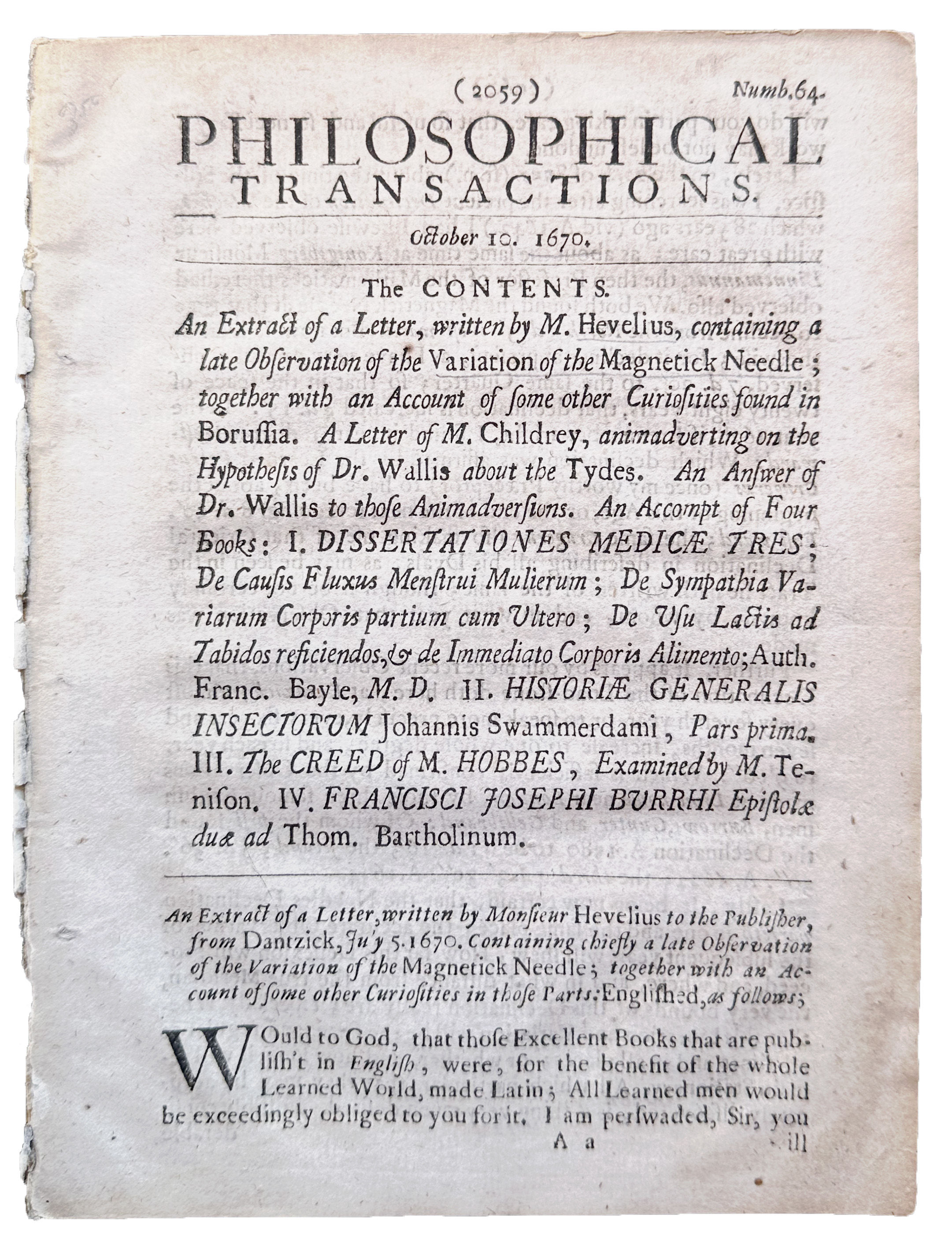 An Extract of a Letter, written by M. Hevelius, containing a late Obfervation of the Variation of the Magnetick Needle; together with an Account of some other Boruffia.