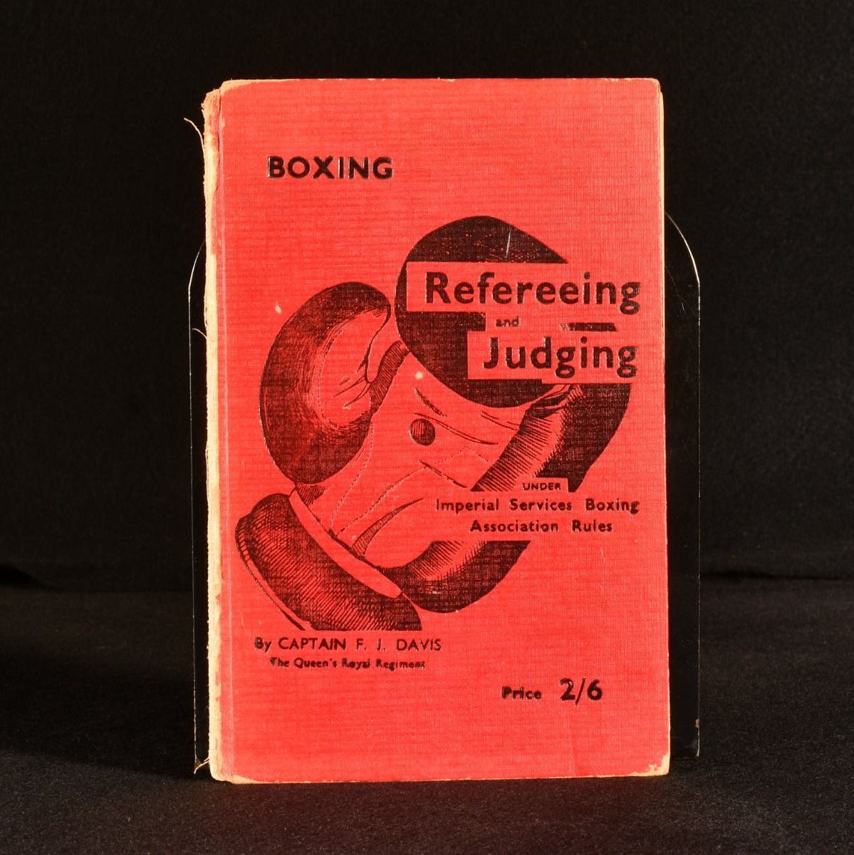 Captain F. J. Davis - A Handbook on Refereeing and Judging Boxing Under Imperial Services Boxing Association Rules