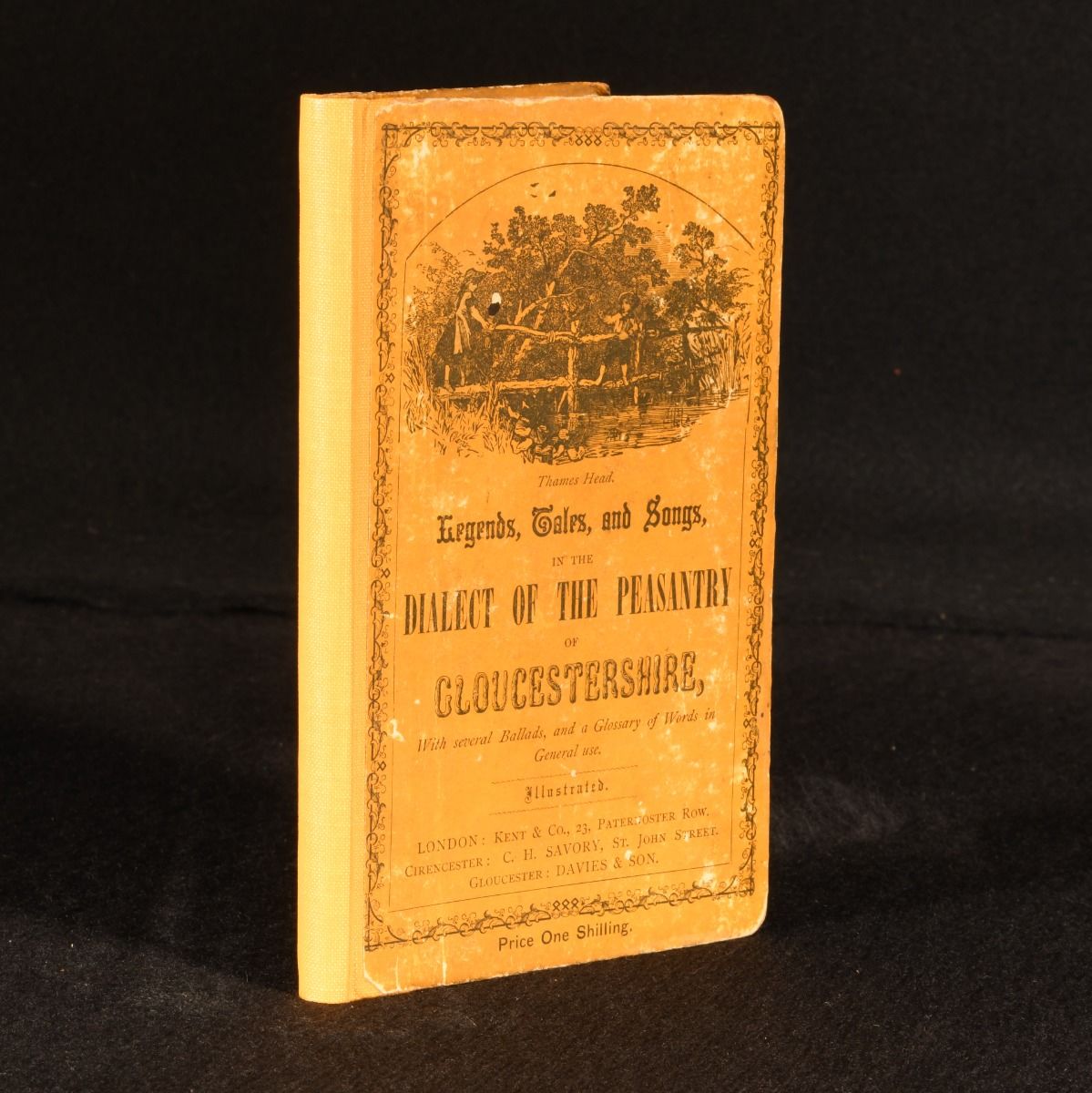  - Legends, Tales, and Songs, in the Dialect of the Peasantry of Gloucestershire; with Several Ballads, and a Glossary of Words in General Use