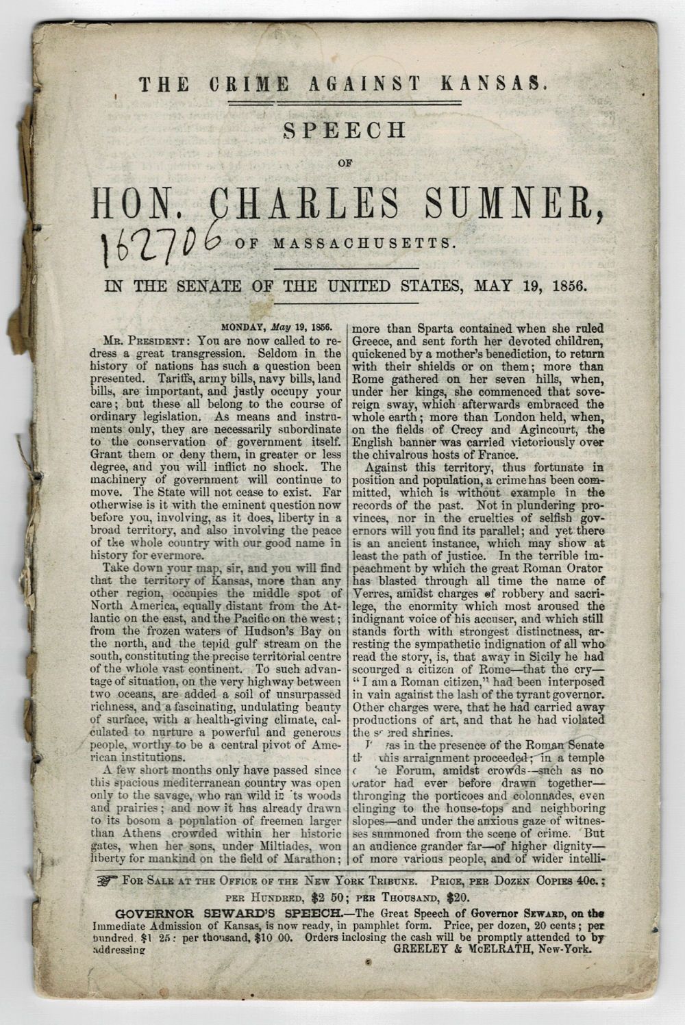 THE CRIME AGAINST KANSAS. SPEECH OF HON. CHARLES SUMNER of MASSACHUSETTS. In the Senate of the United States, May 19, 1856.