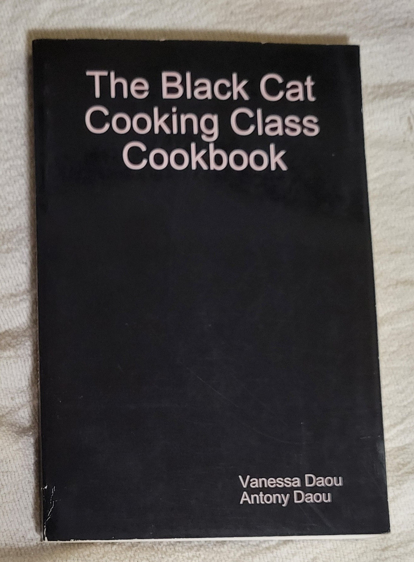 The Black Cat Cooking Class Cookbook