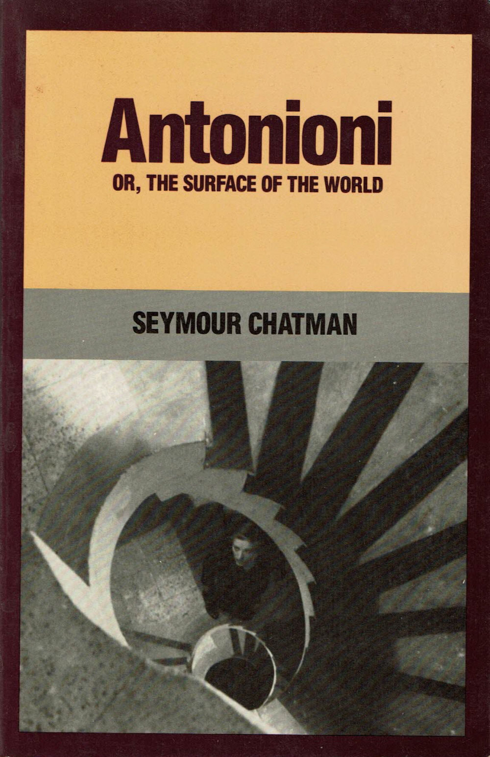 Chatman, Seymour. - Antonioni or, the Surface of the World.