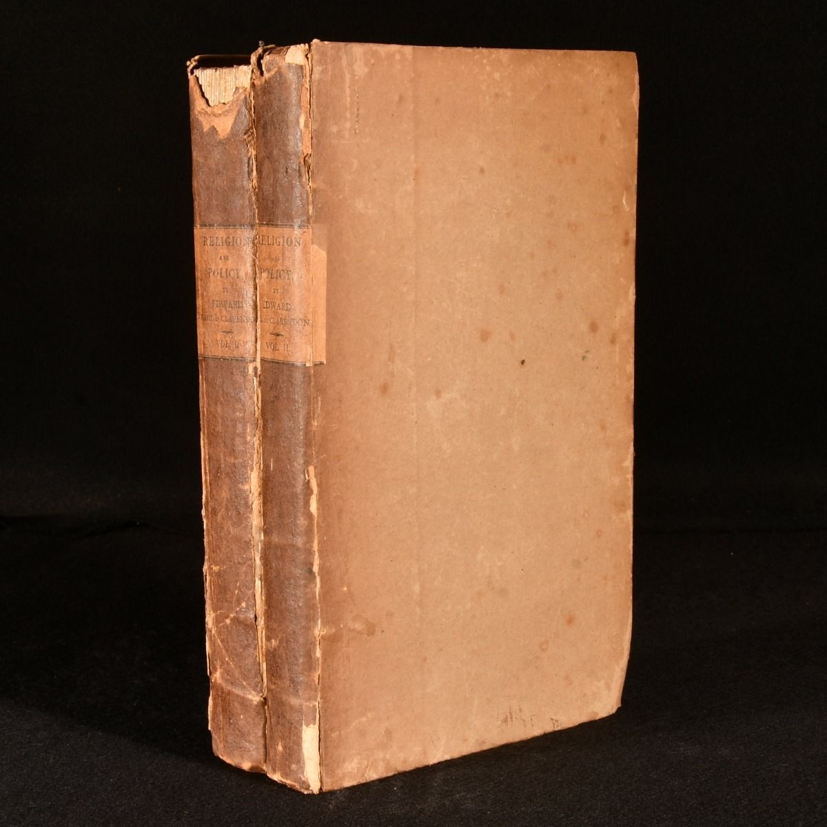 Edward Earl of Clarendon - Religion and Policy and the Countenance and Assistance Each Should Give to the Other. With a Survey of the Power and Jurisdiction of the Pope in the Dominions of Other Princes