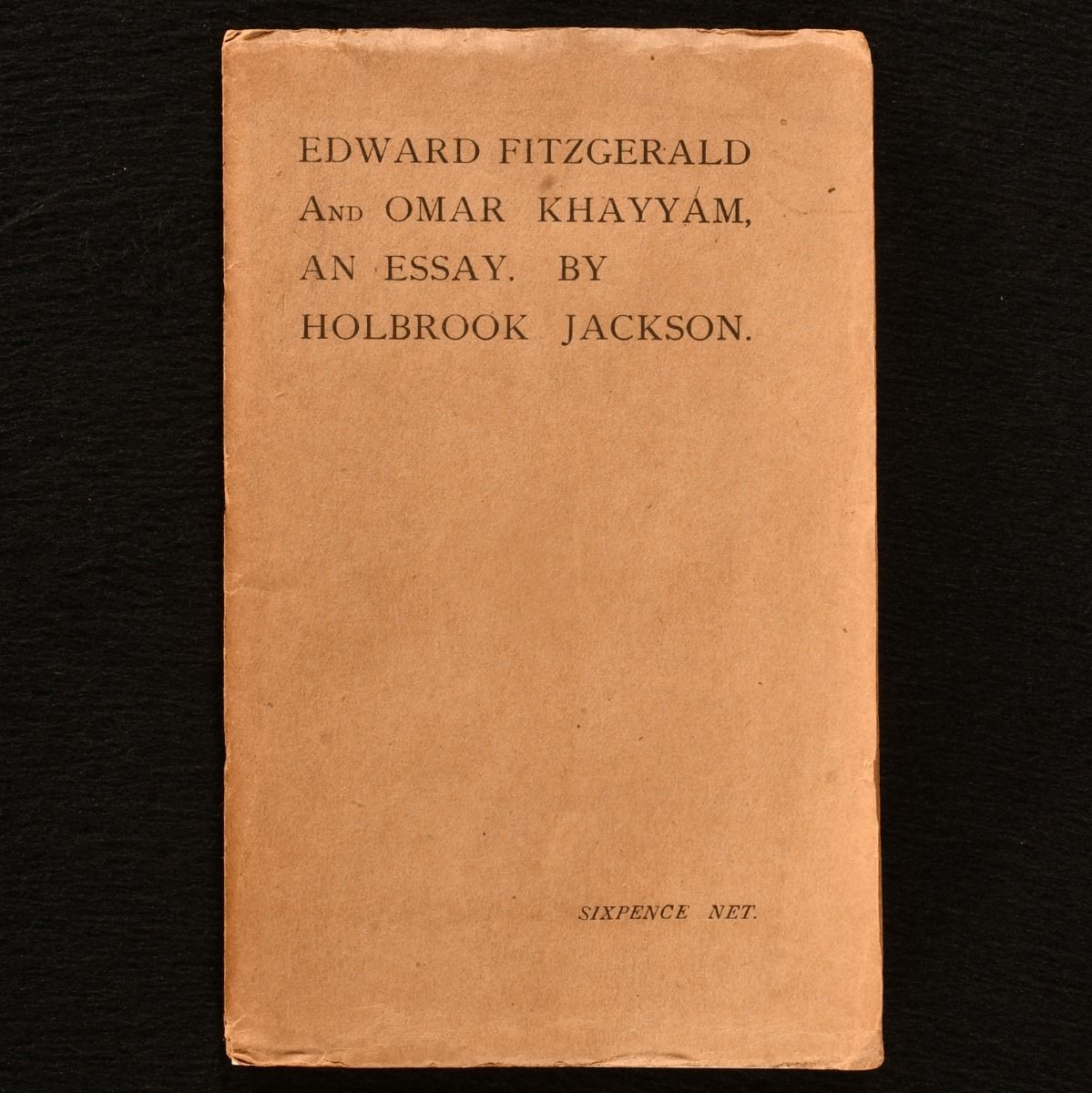 Holbrook Jackson - Edward Fitzgerald and Omar Khayyam. An Essay and Bibliography.