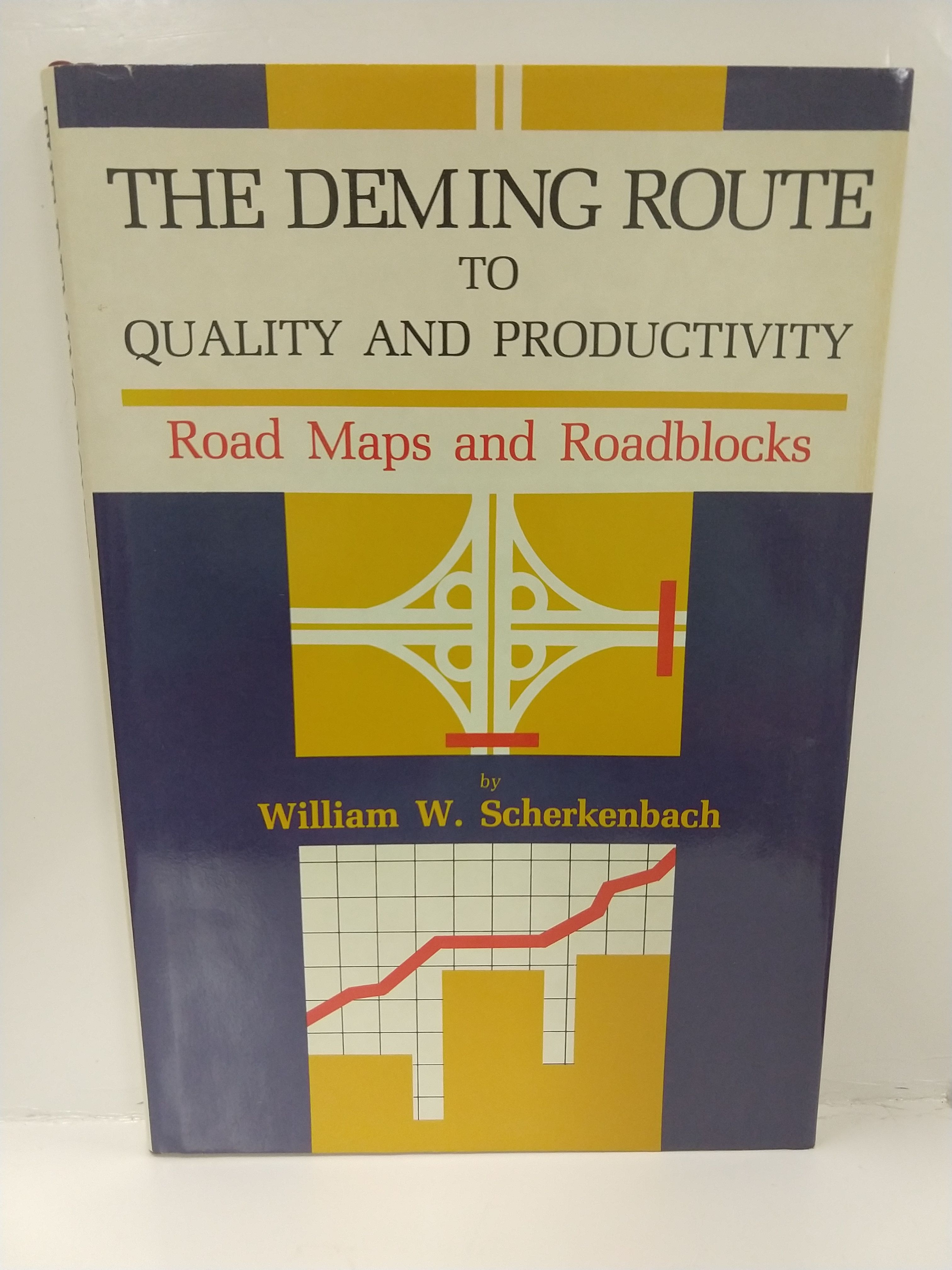 Deming Route to Quality and Productivity Road Maps and Roadblocks