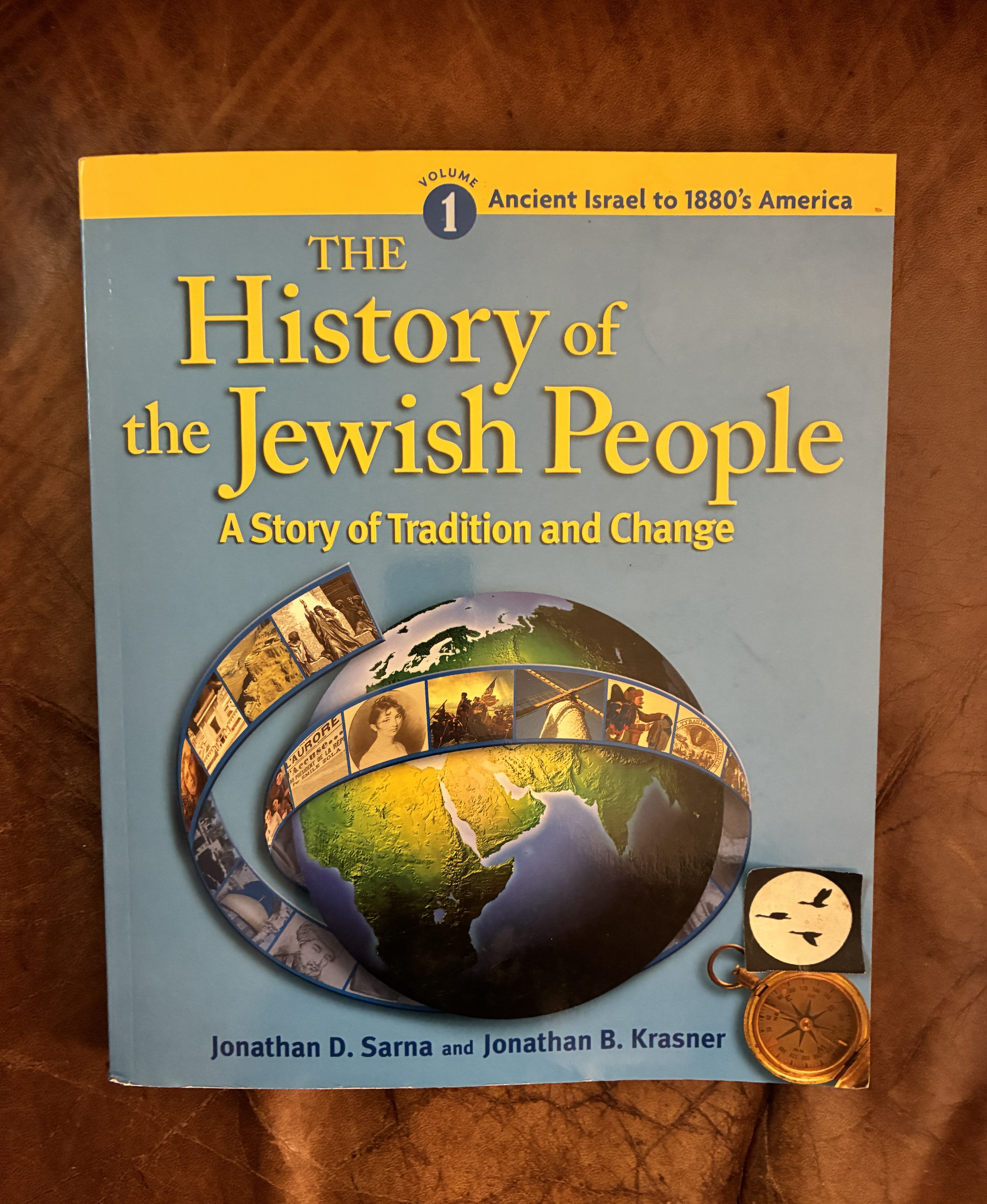 Ancient Israel to 1880's America (The History of the Jewish People: A Story of Tradition and Change, Volume 1)