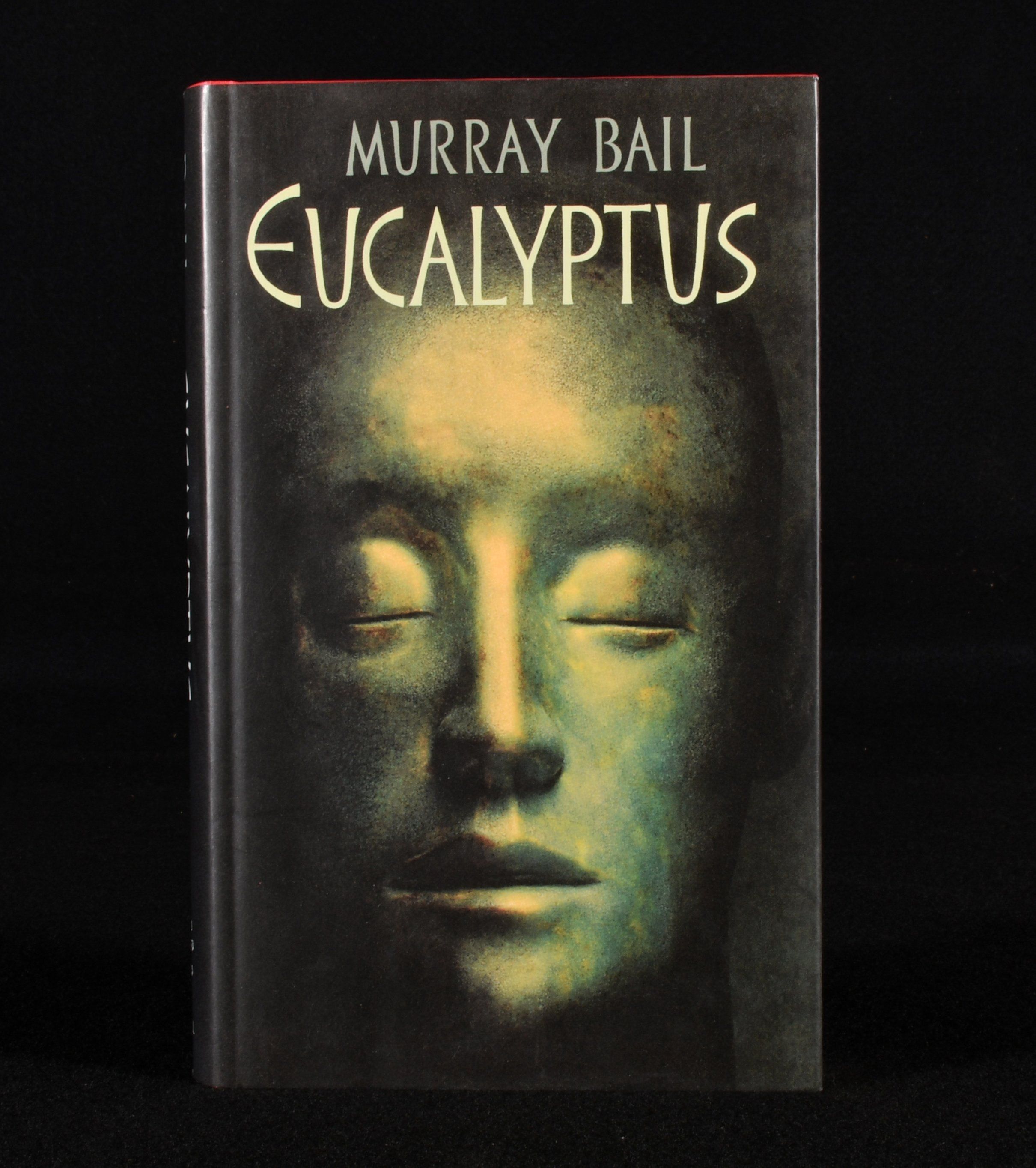 Murray Bail - Eucalyptus