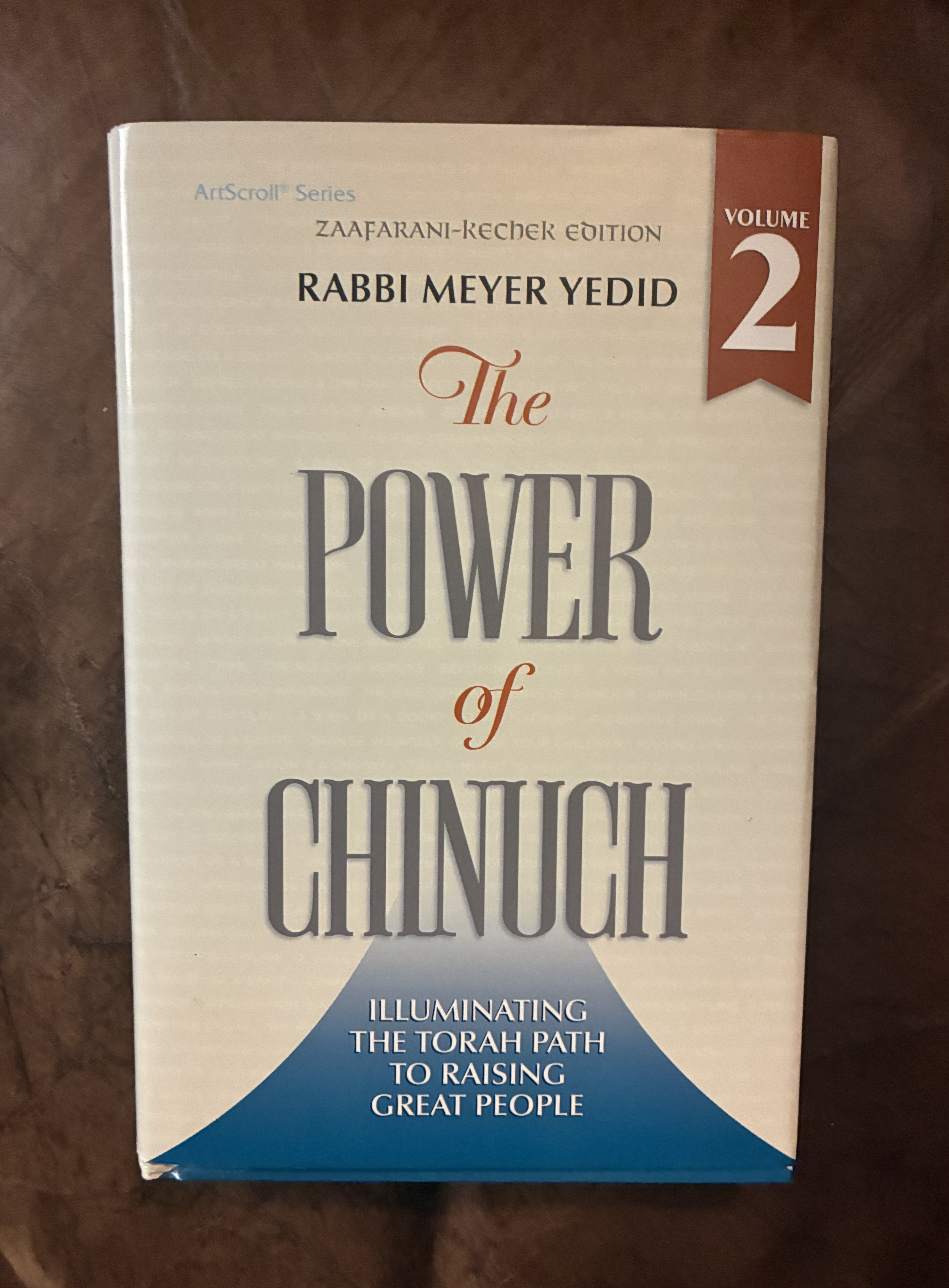 The Power of Chinuch Vol 2 Illuminating the Torah Path to Raising Great People