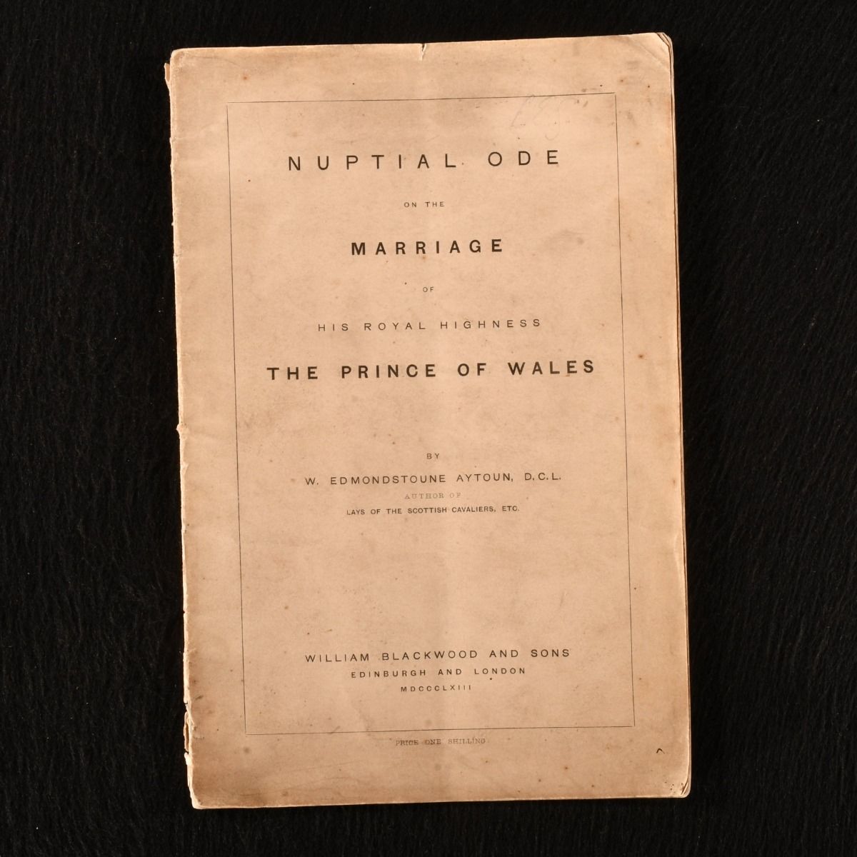 W. Edmondstoune Aytoun - Nuptial Ode on the Marriage of His Royal Highness the Prince of Wales