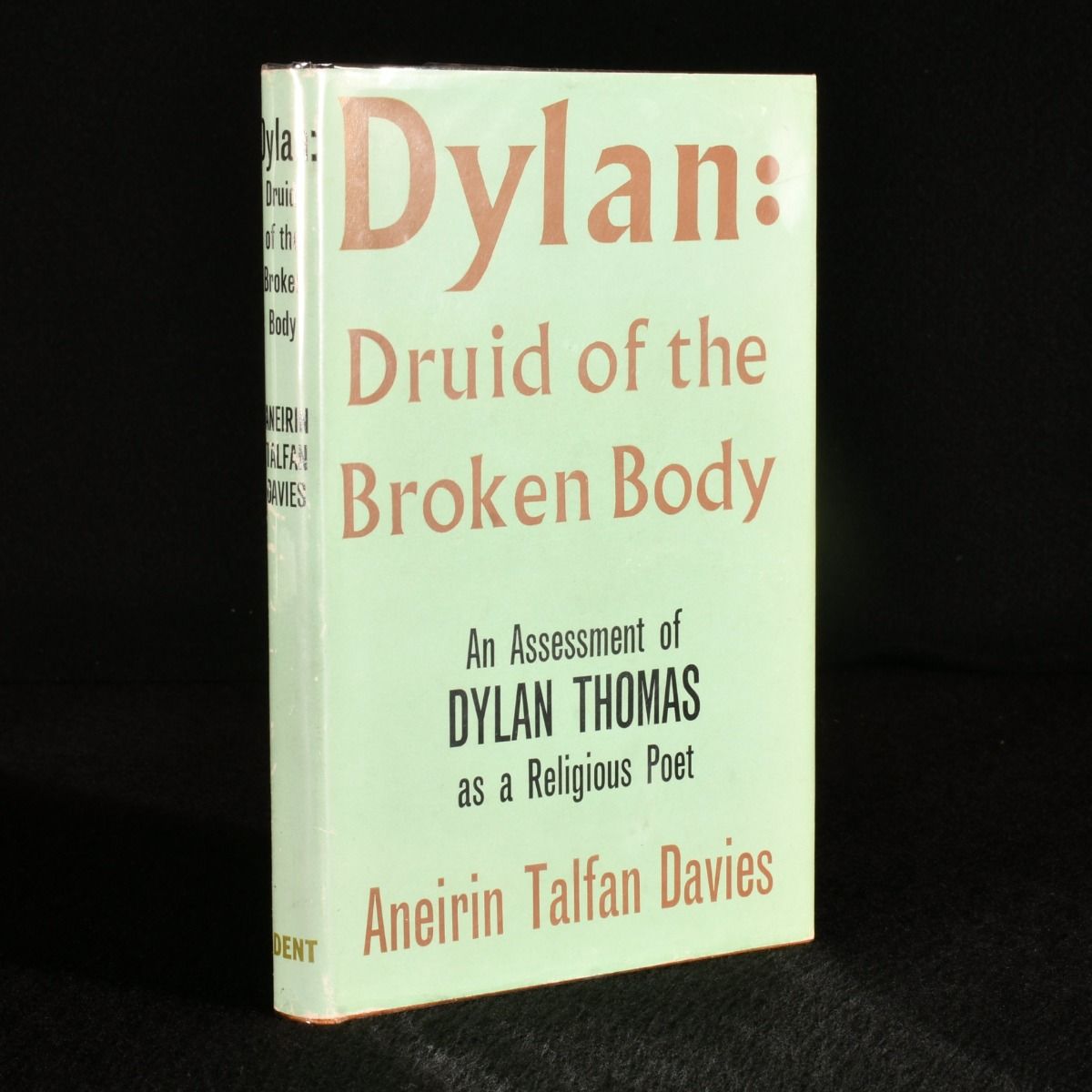 Aneirin Talfan Davies - Dylan: Druid of the Broken Body