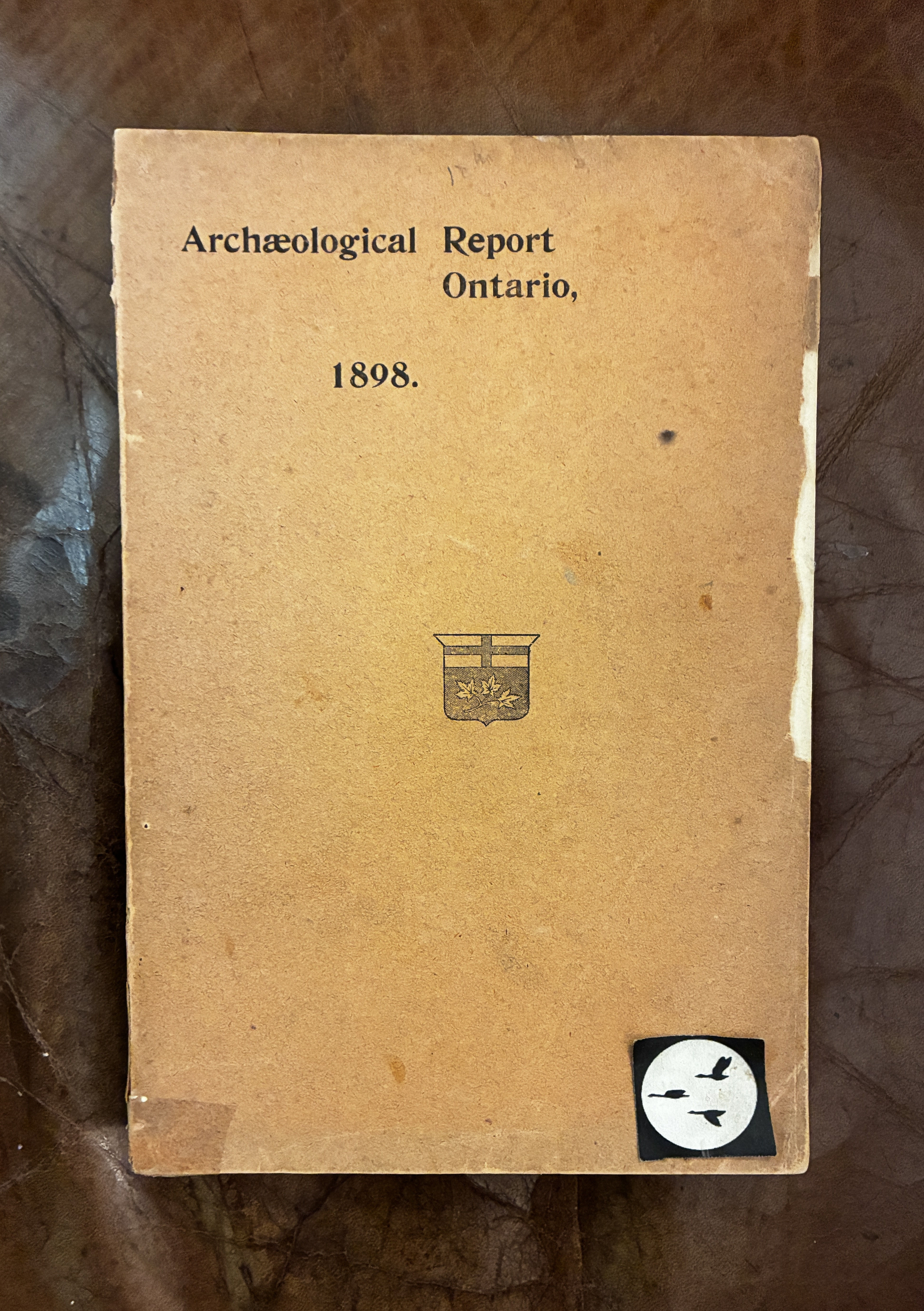 Archaeological Report, Ontario 1898.being part of the Appendix to the report of the Minister of Education Ontario printed by order of the Legislative Assembly. Iroquois and Six Nation Longhouse Material