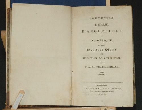 By F A Chateaubriand - Souvenirs D&Apos;Italie, D&Apos;Angleterre Et D&Apos;Amerique Suivis de Morceaux Divers de Morale Et de Litterature
