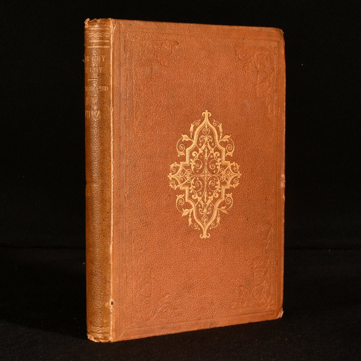 Rattlebrain [George Halse] - Sir Guy de Guy: A Stirring Romaunt. Showing How a Briton Drilled for His Fatherland; Won a Heiress; Got a Pedigree; and Caught the Rheumatism