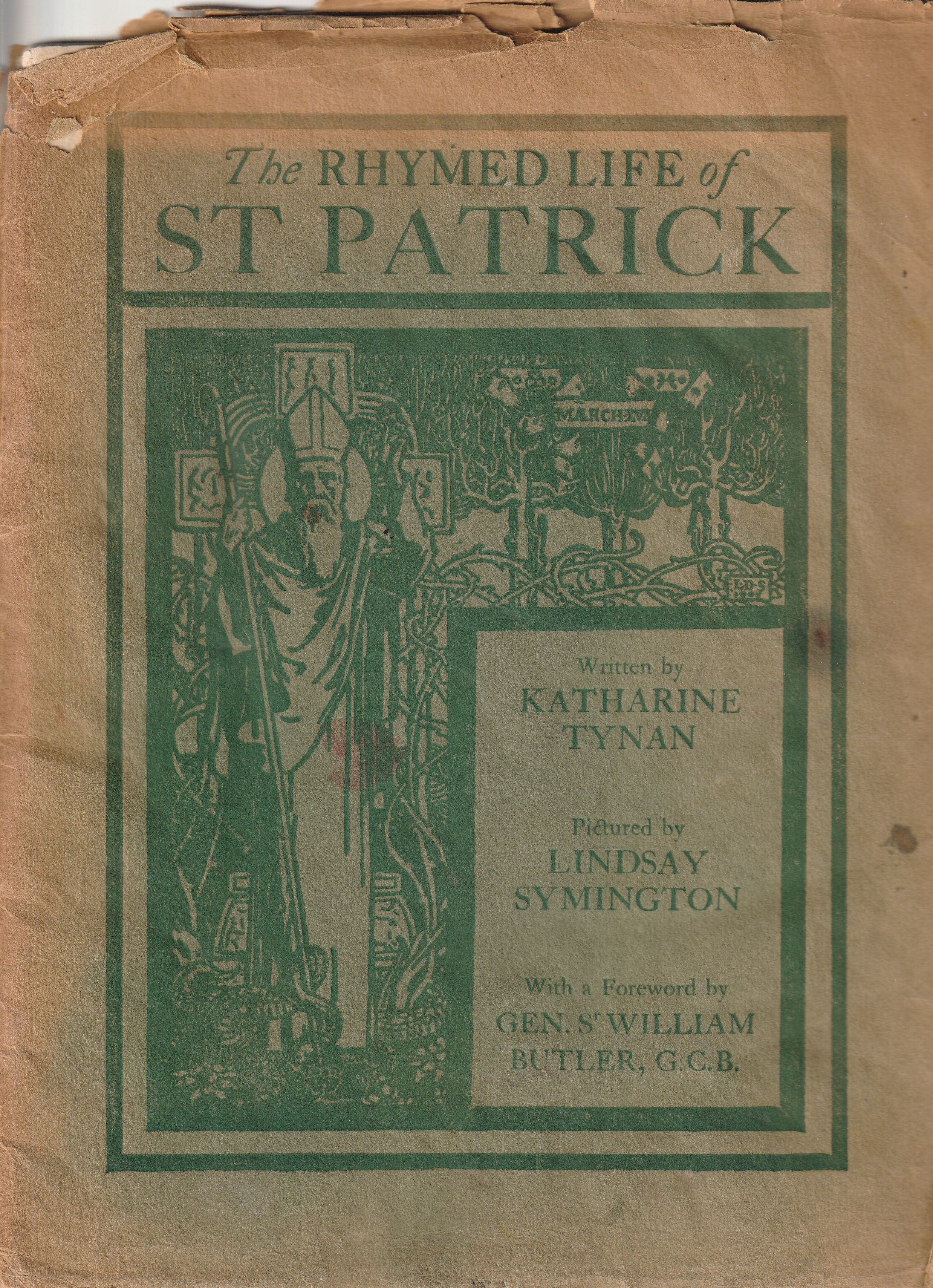 The Rhymed Life of St Patrick. Written By Katherine Tynan