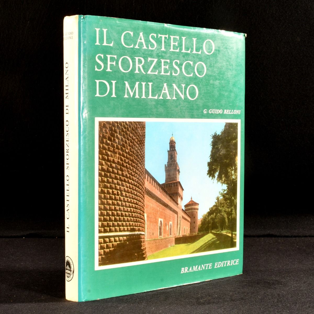 Gian Guido Belloni - IL Castello Sforzesco Di Milano