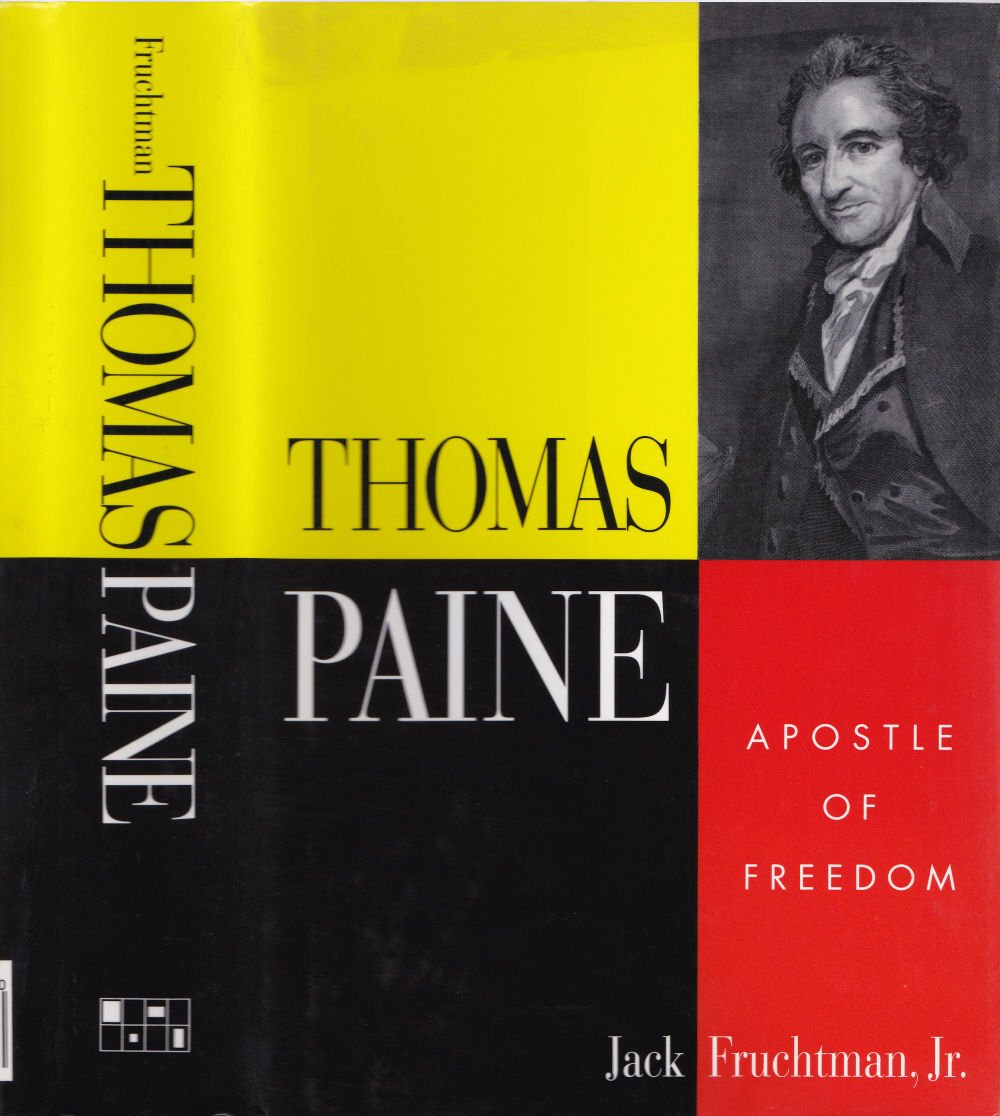 Fruchtman, Jack, Jr. - Thomas Paine: Apostle of Freedom.