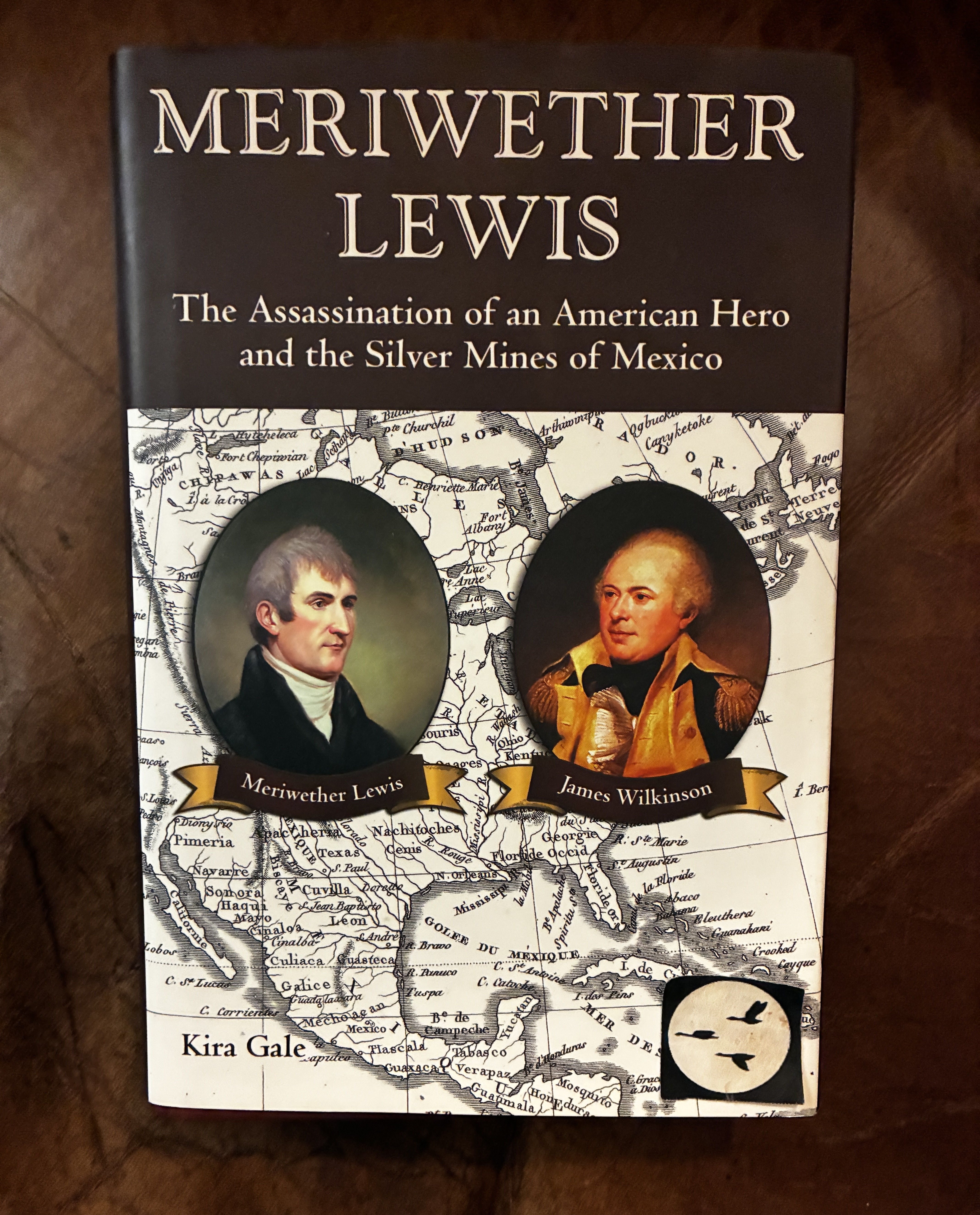 Meriwether Lewis: The Assassination of an American Hero and the Silver Mines of Mexico