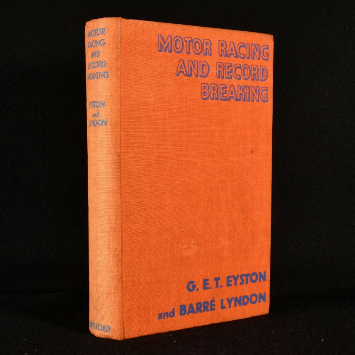 G. E. T. Eyston; Barré Lyndon - Motor Racing and Record Breaking