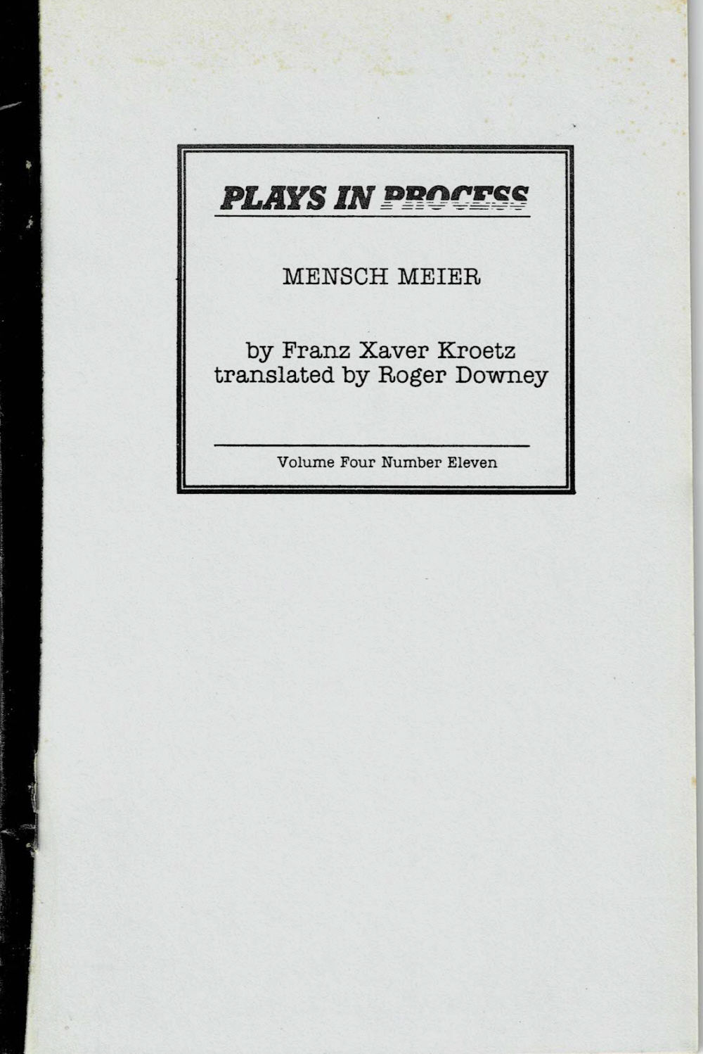 Downey, Roger; and Kroetz, Franz Xaver. - Mensch Meier: A Play of Everyday Life. By Franz Xaver Kroetz, Translated by Roger Downey.