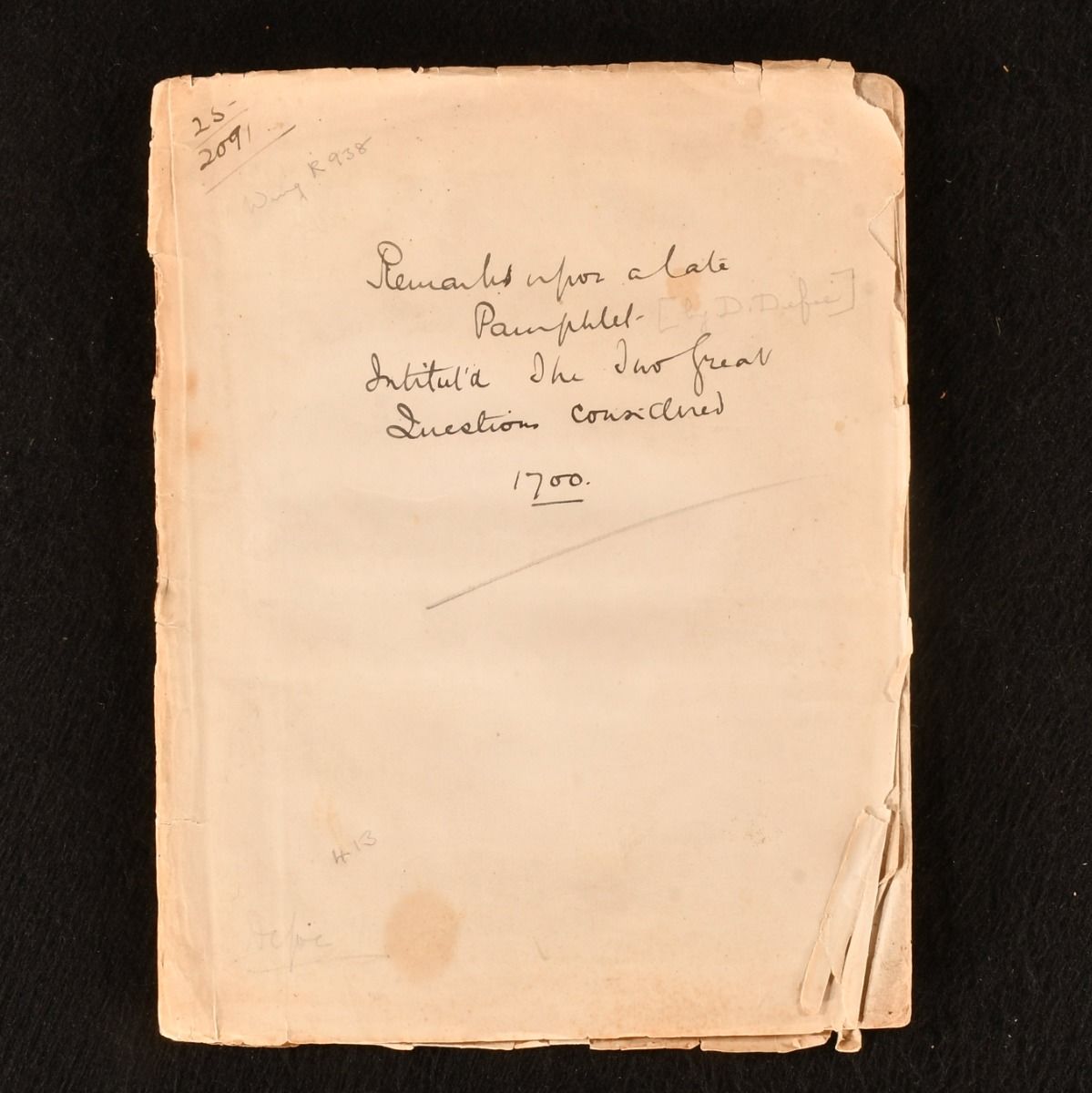 William Black - Remarks Upon a Late Pamphlet Intitul&Apos;D the to Great Questions Considered: What the French King Will Do with Respect to the Spanish Monarchy. What Measures the English Ought to Take