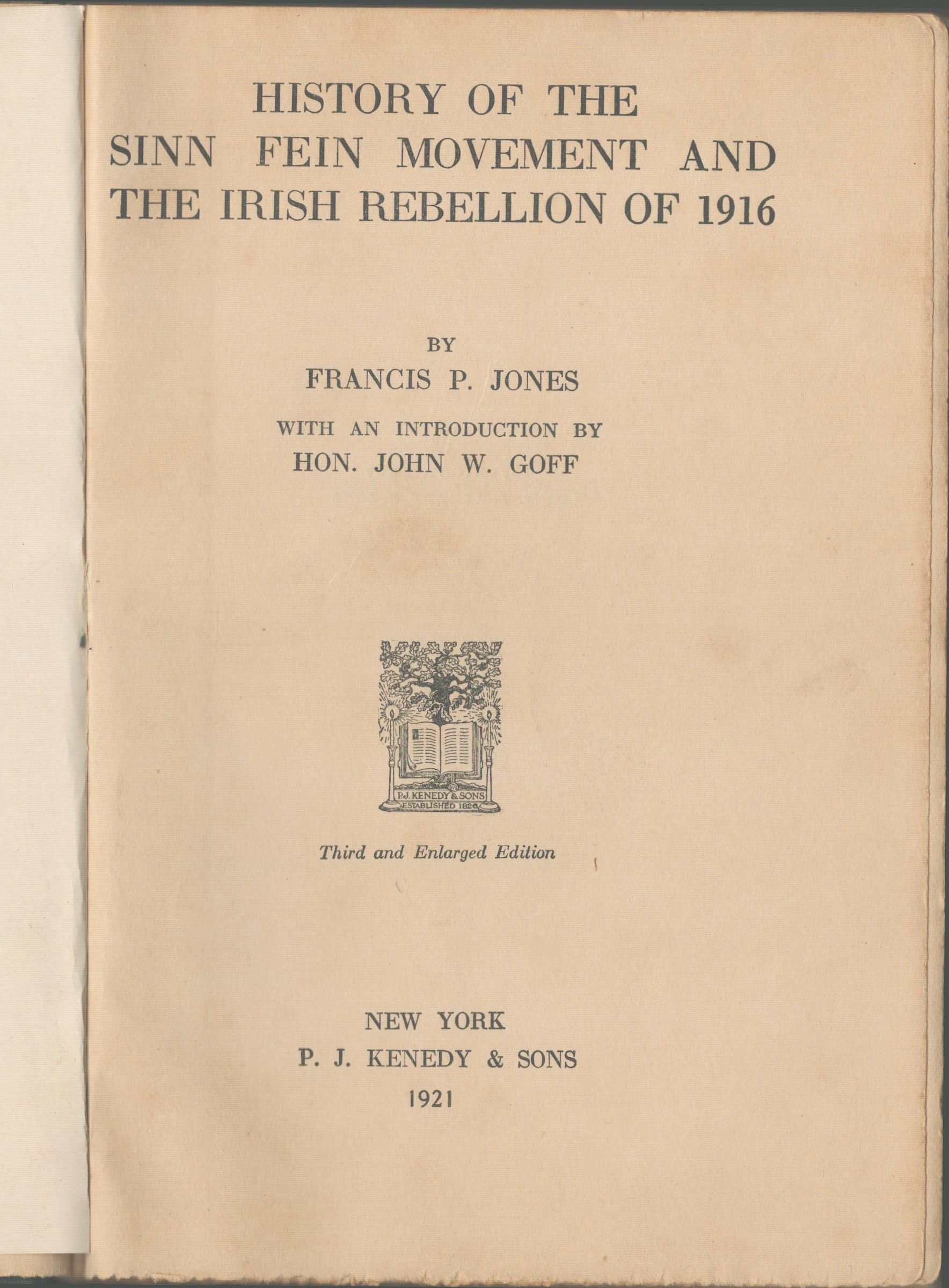 History of the Sinn Fein Movement and the Irish Rebellion of 1916